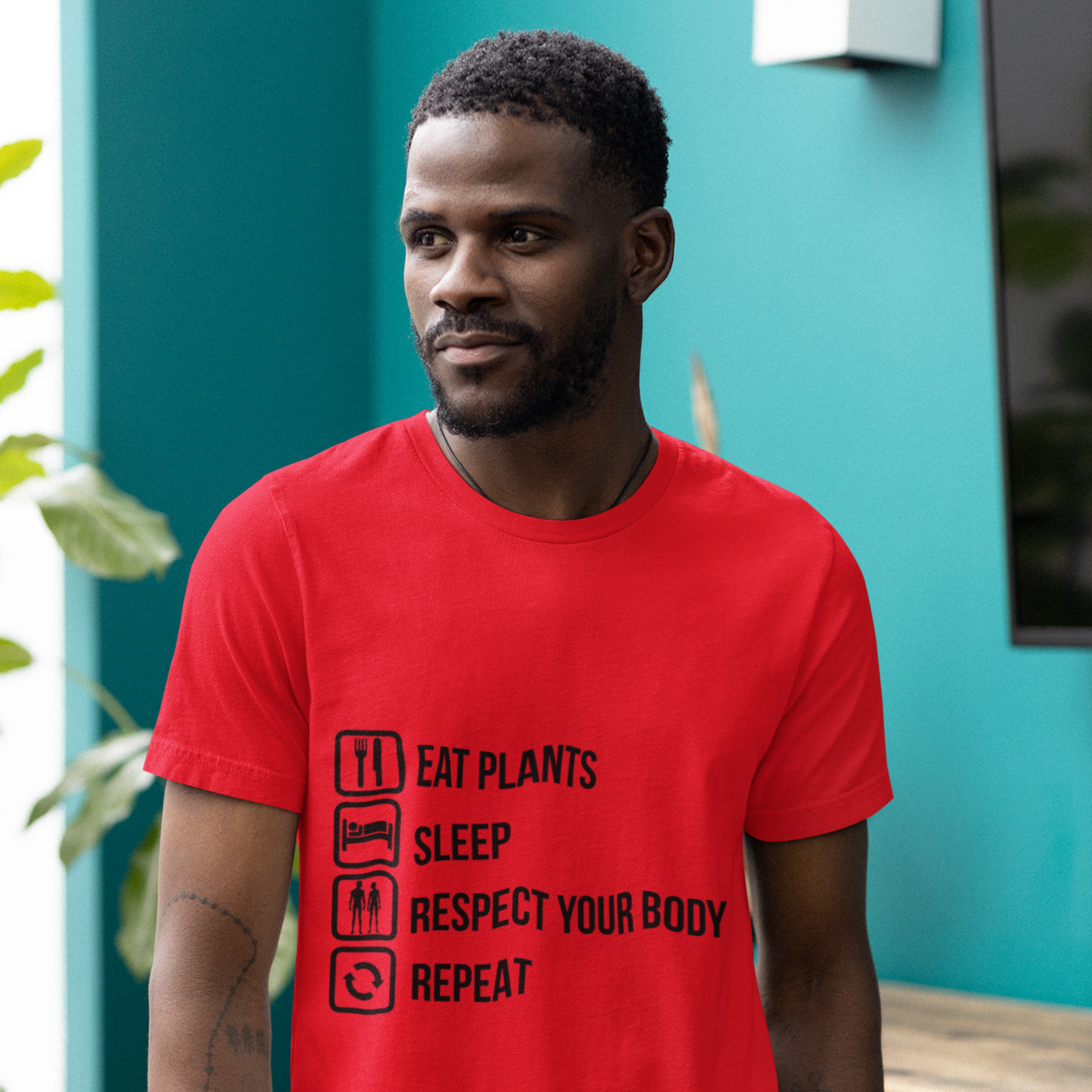 EAT PLANTS RESPECT YOUR BODY REPEAT Colored t-shirt