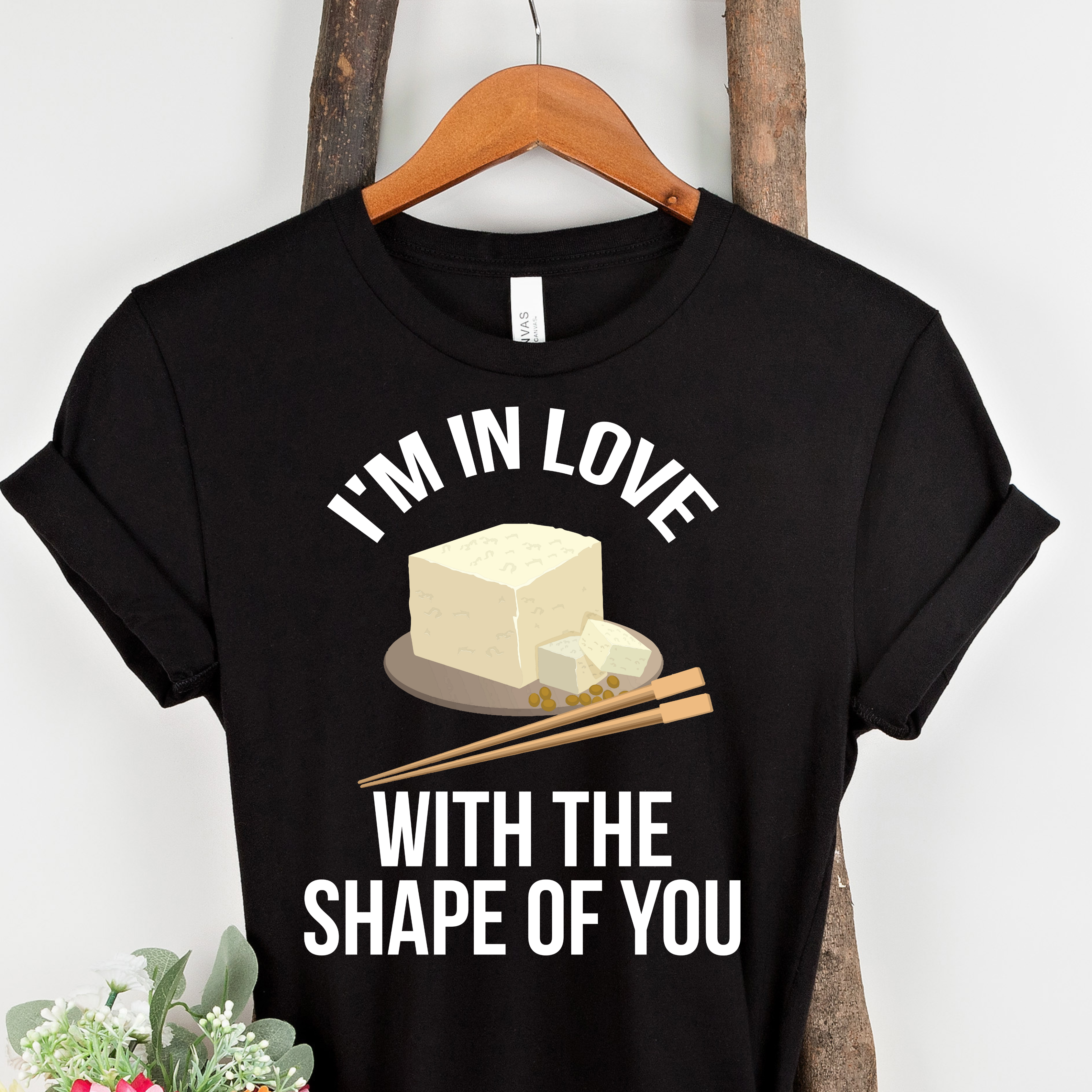 I'm In Love With Shape Of You Unisex T-Shirt