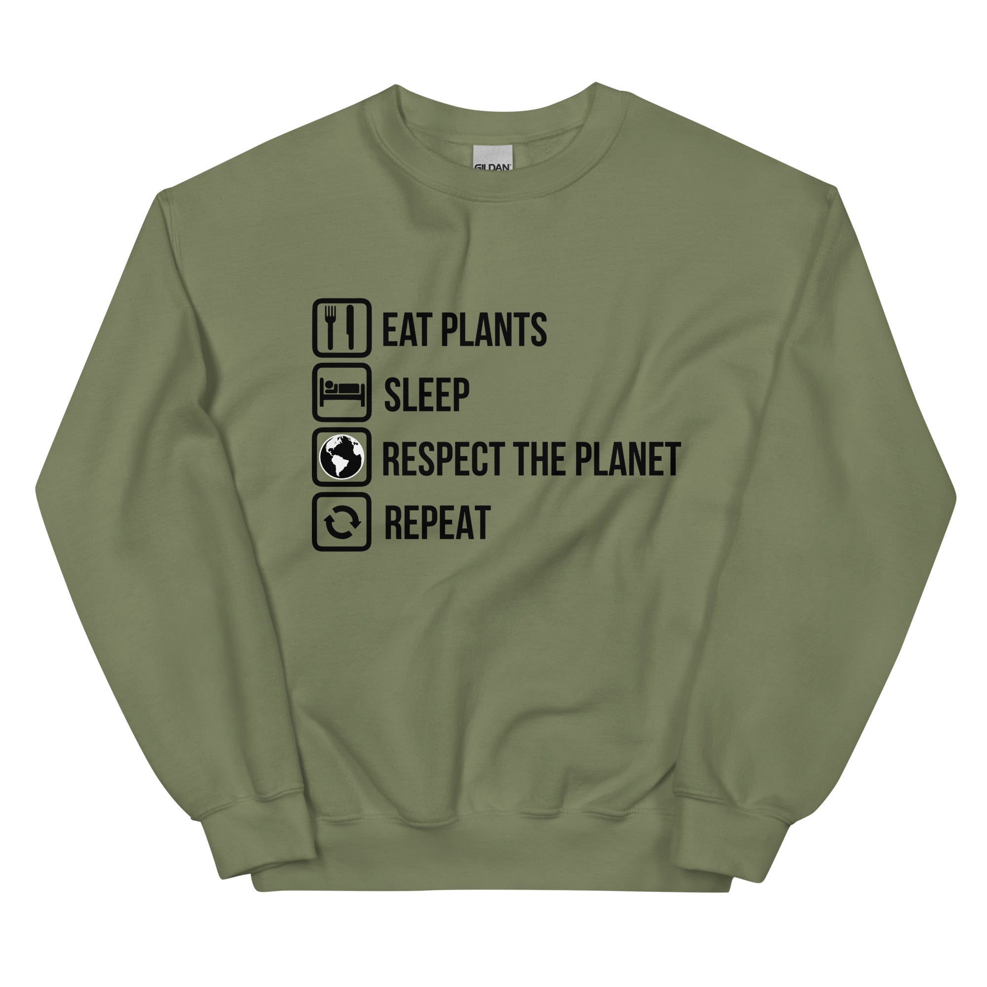 EAT PLANTS RESPECT THE PLANET Unisex Sweatshirt