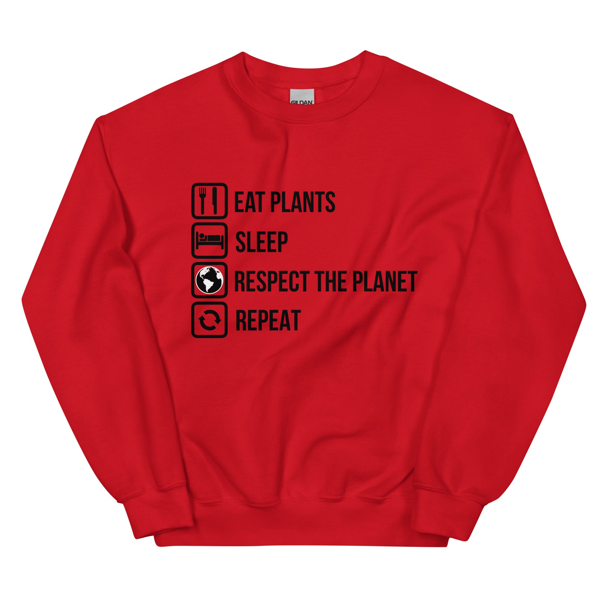 EAT PLANTS RESPECT THE PLANET Unisex Sweatshirt