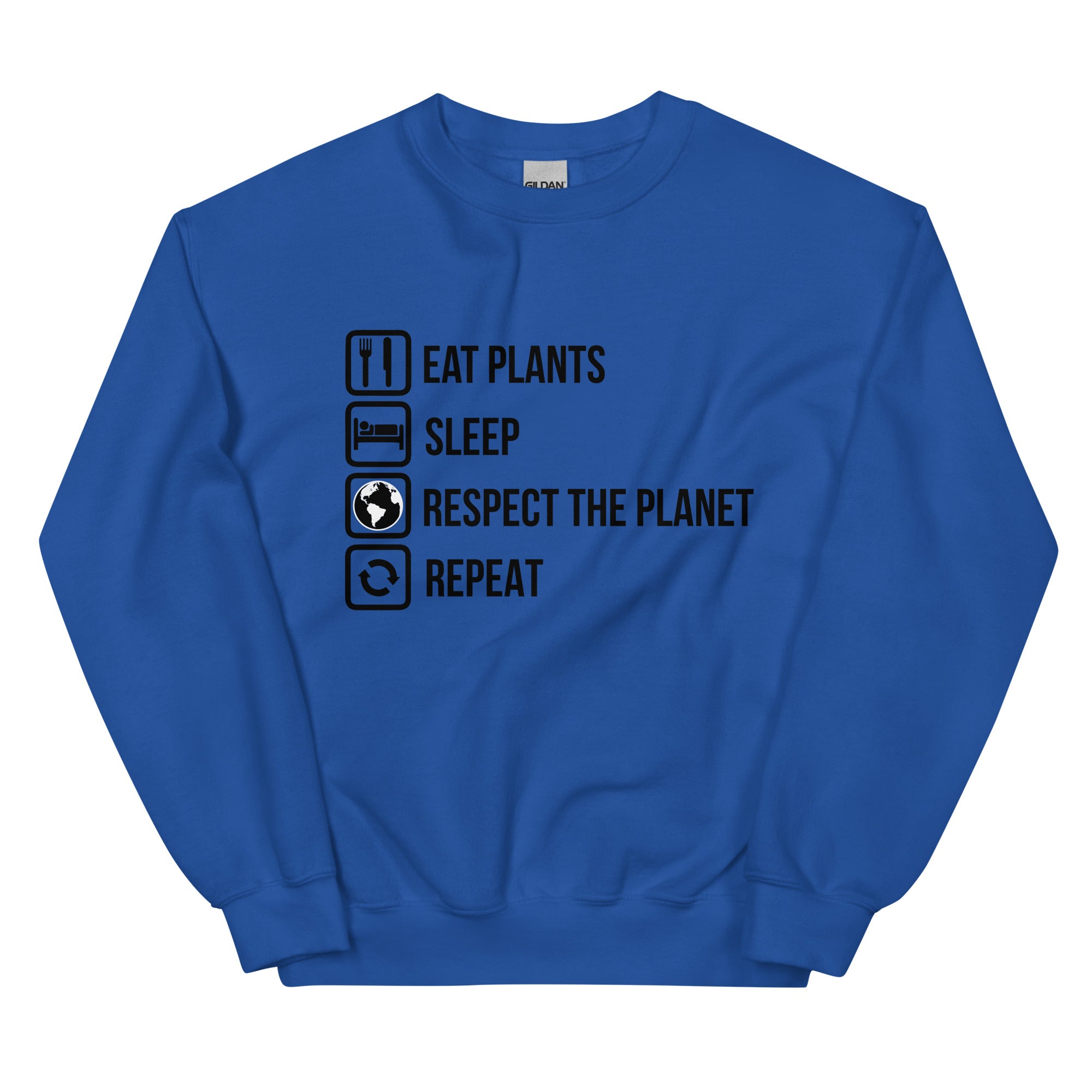 EAT PLANTS RESPECT THE PLANET Unisex Sweatshirt