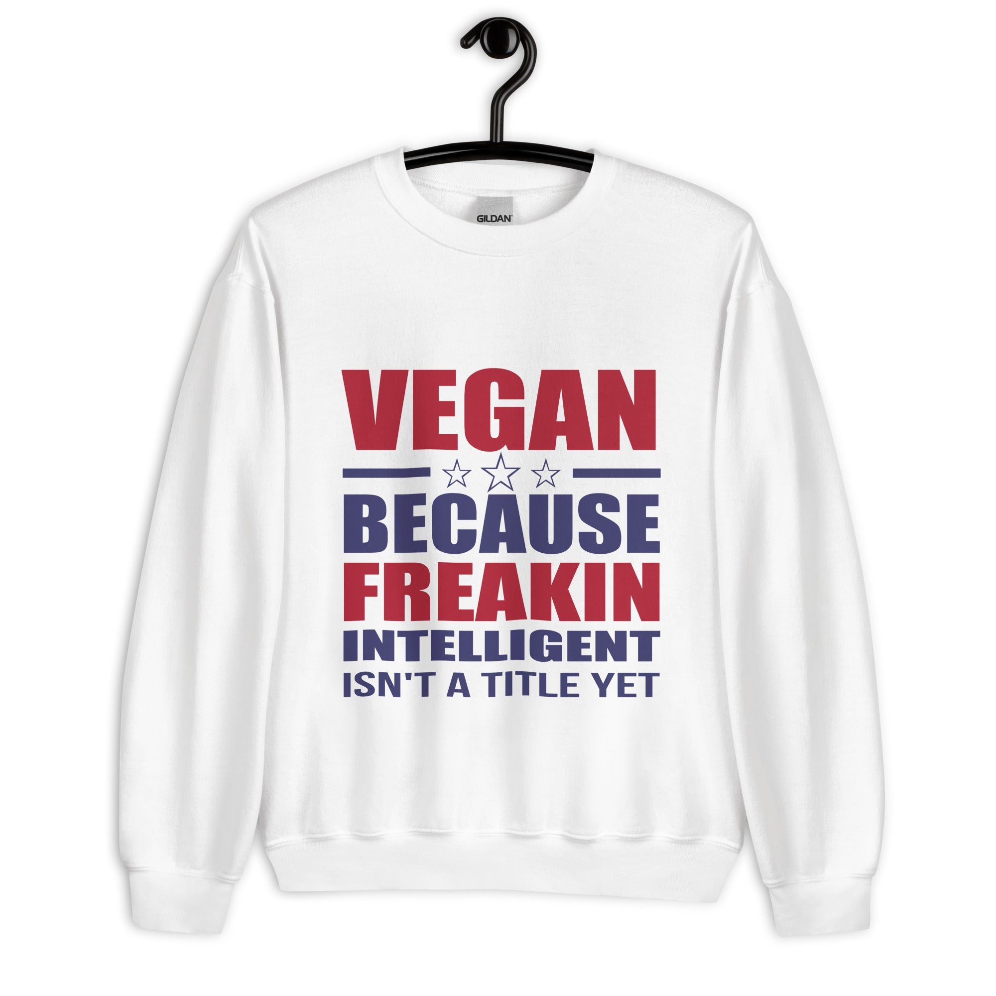 FREAKIN' INTELLIGENT VEGAN Unisex Sweatshirt