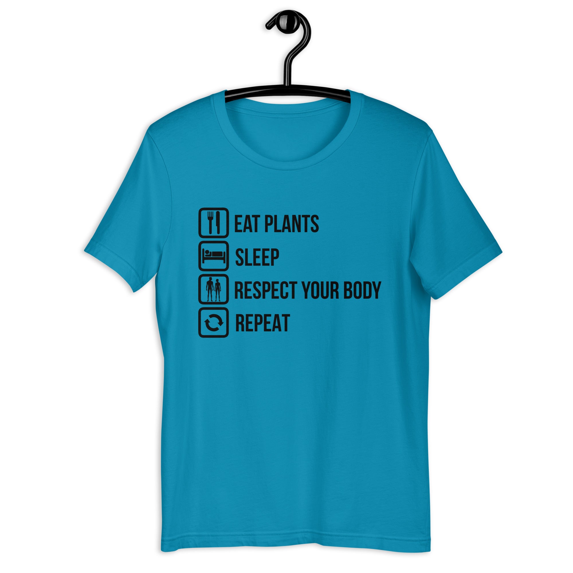 EAT PLANTS RESPECT YOUR BODY REPEAT Colored t-shirt