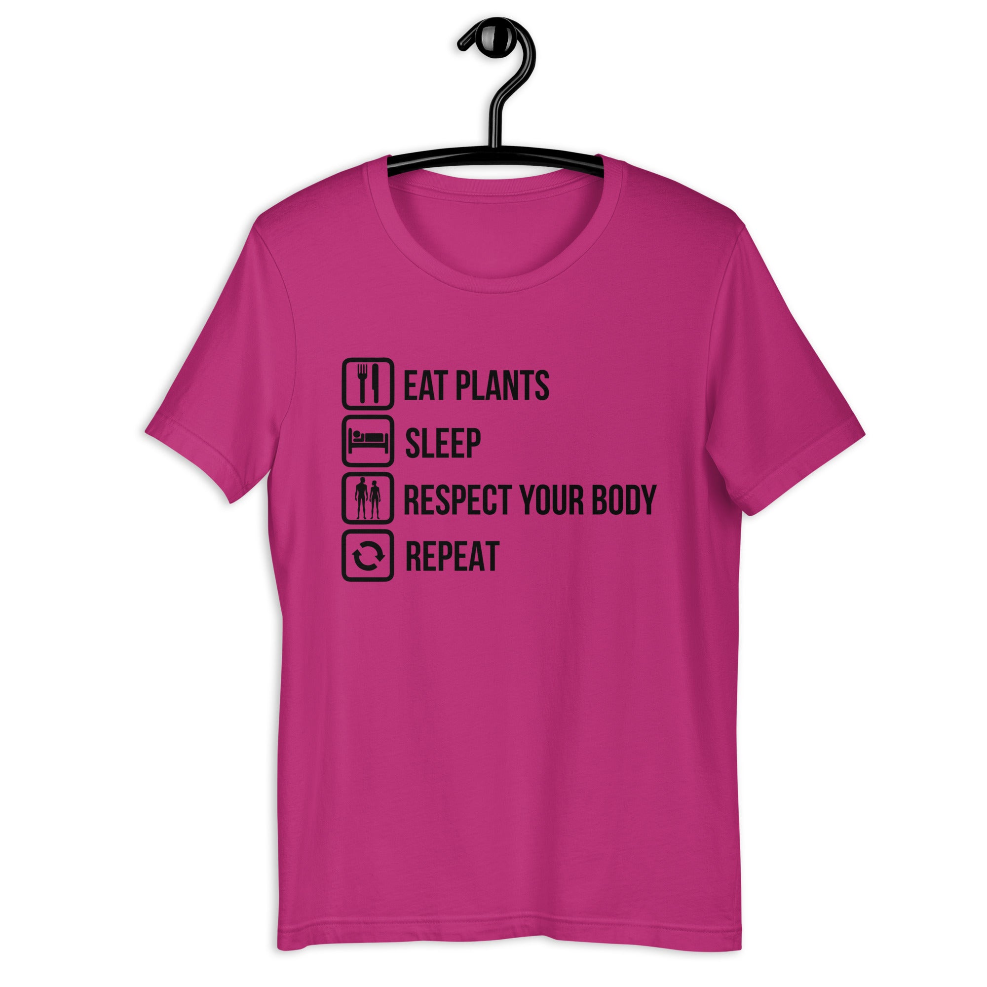 EAT PLANTS RESPECT YOUR BODY REPEAT Colored t-shirt