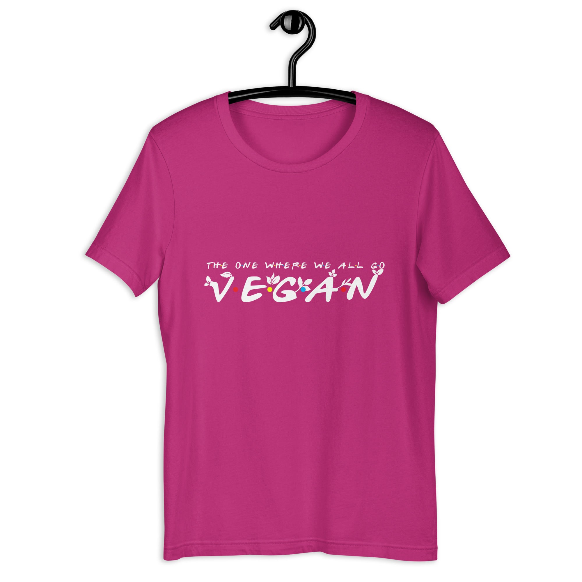 THE ONE WHERE WE ALL GO VEGAN UNISEX T-SHIRT