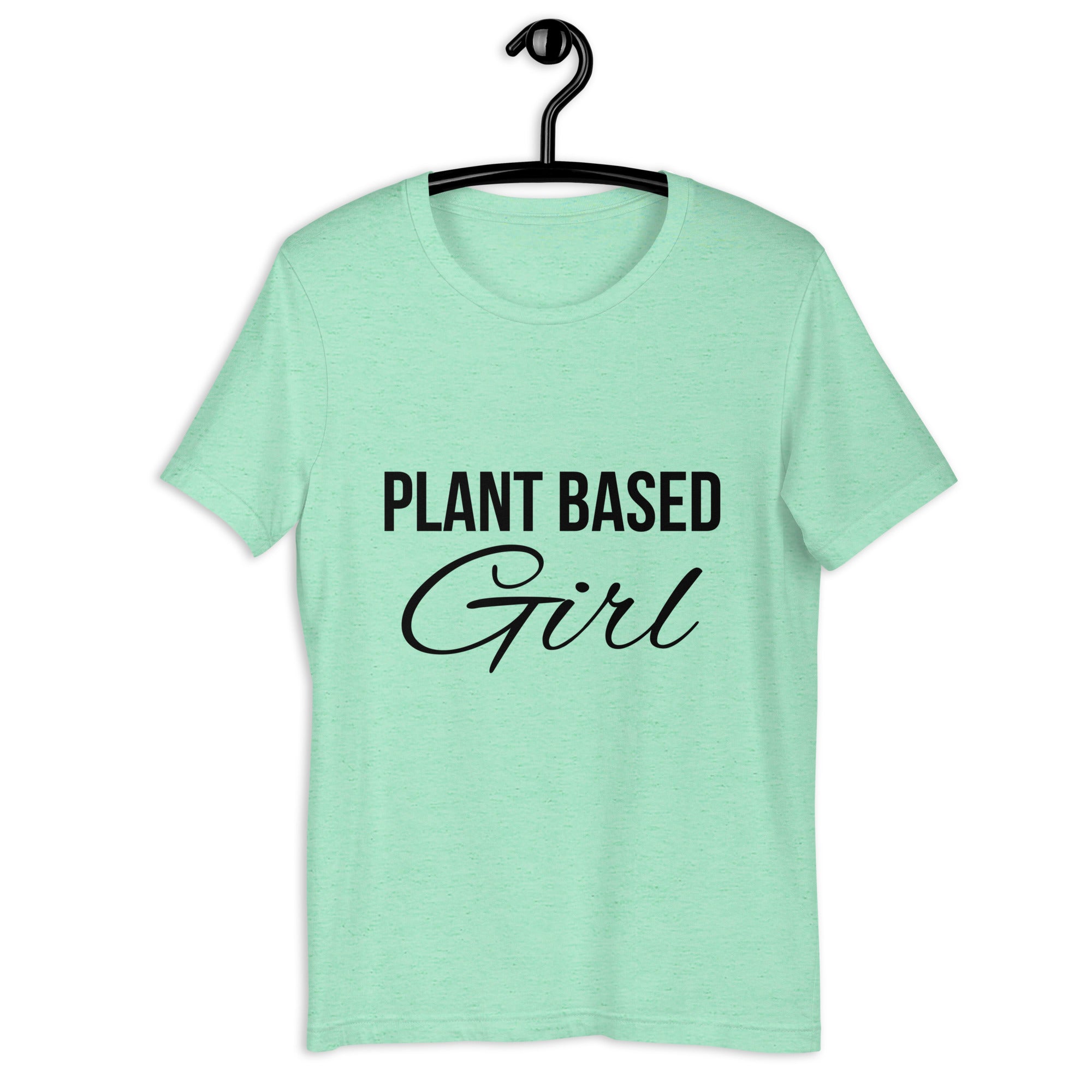 PLANT BASED GIRL unisex t-shirt