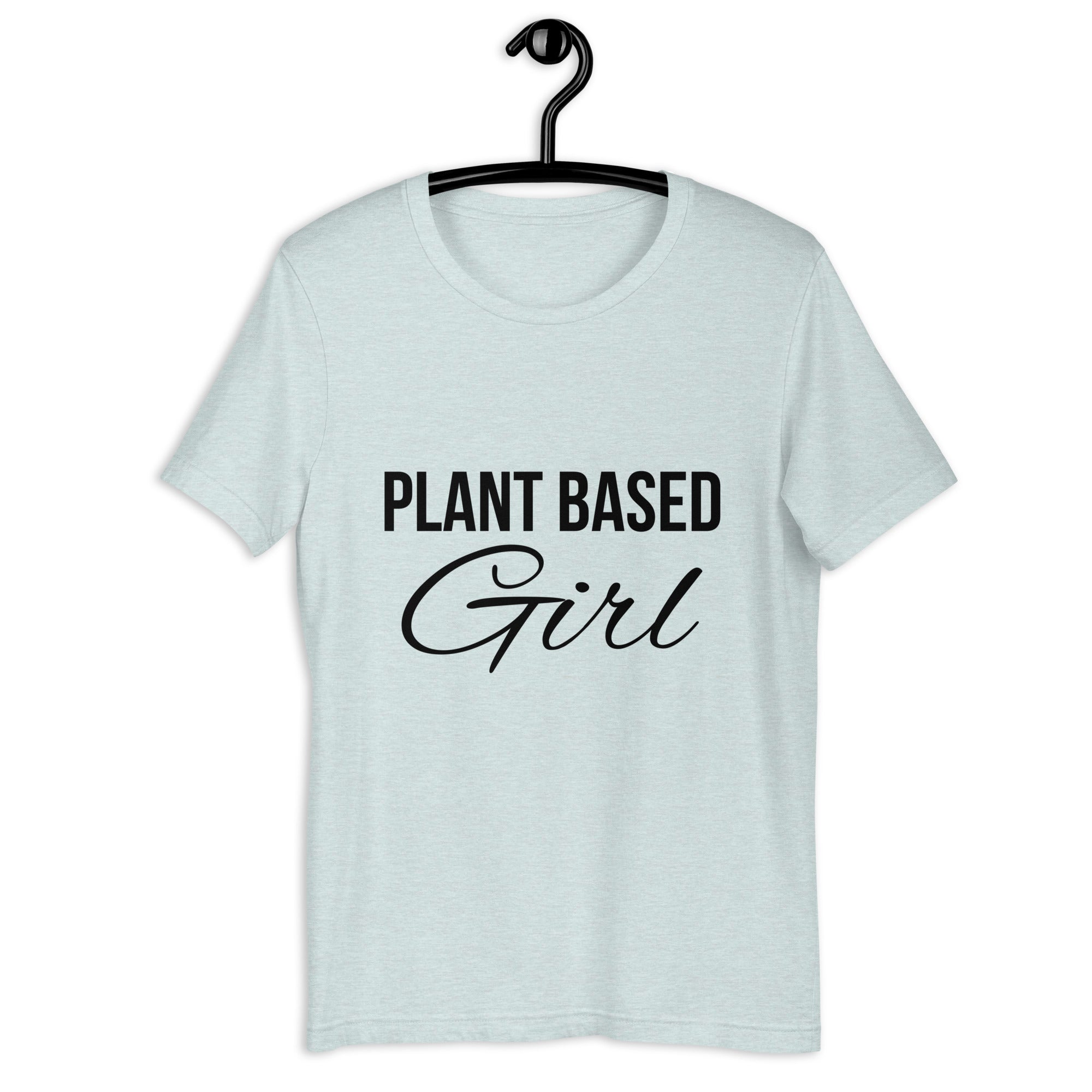 PLANT BASED GIRL unisex t-shirt