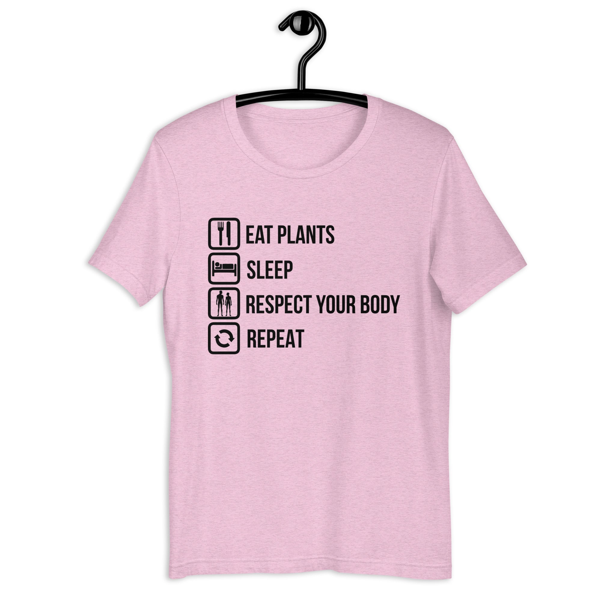 EAT PLANTS RESPECT YOUR BODY REPEAT Colored t-shirt