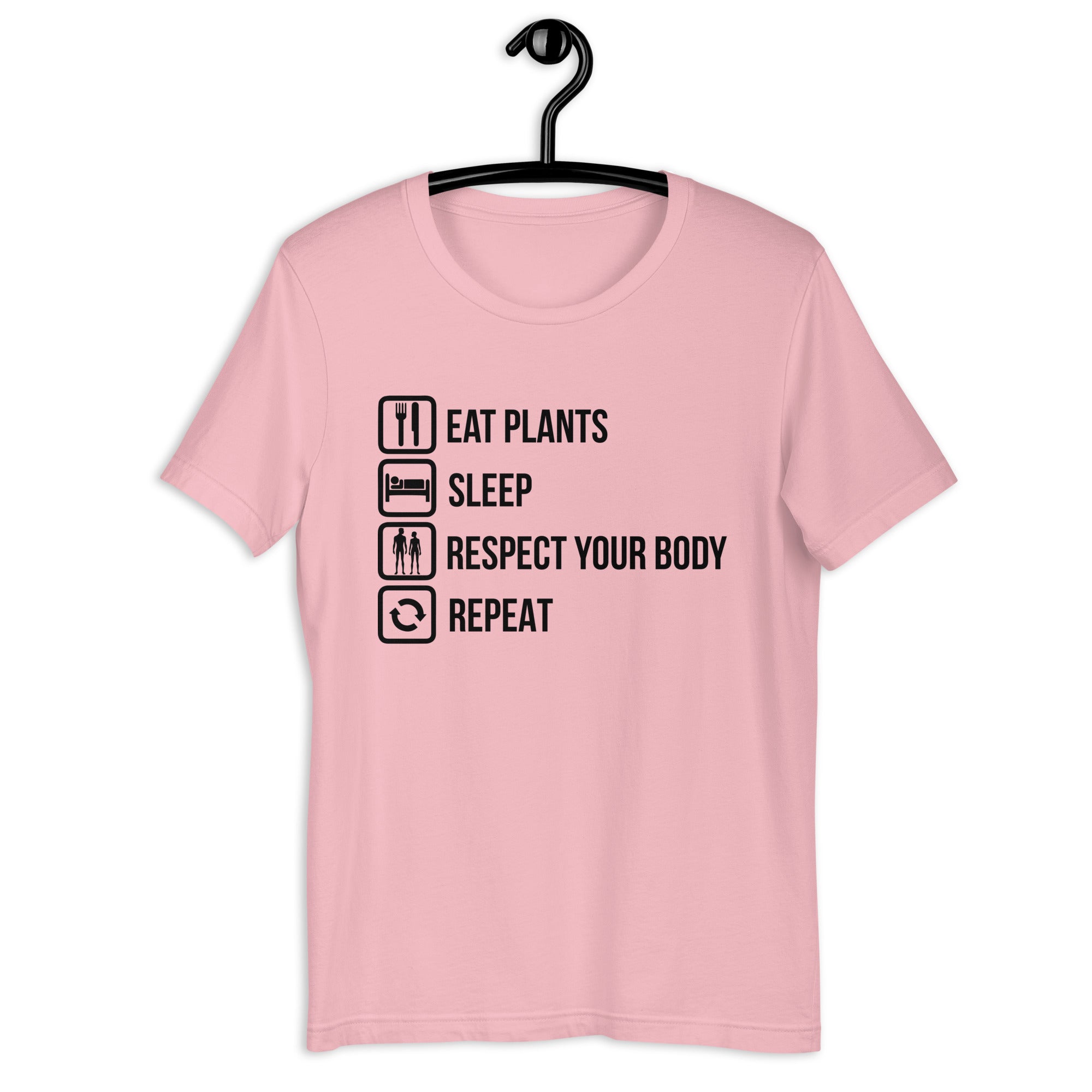 EAT PLANTS RESPECT YOUR BODY REPEAT Colored t-shirt