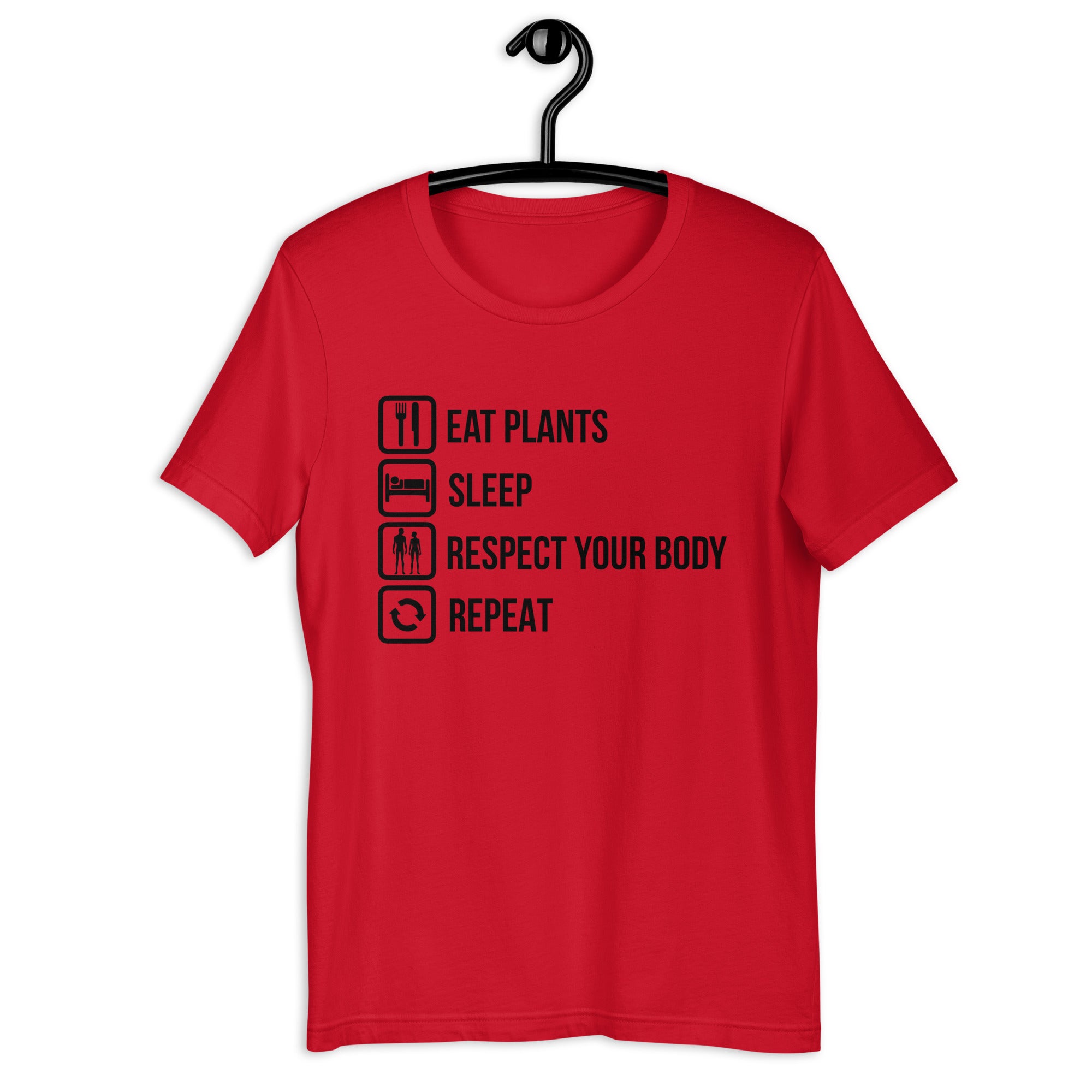 EAT PLANTS RESPECT YOUR BODY REPEAT Colored t-shirt