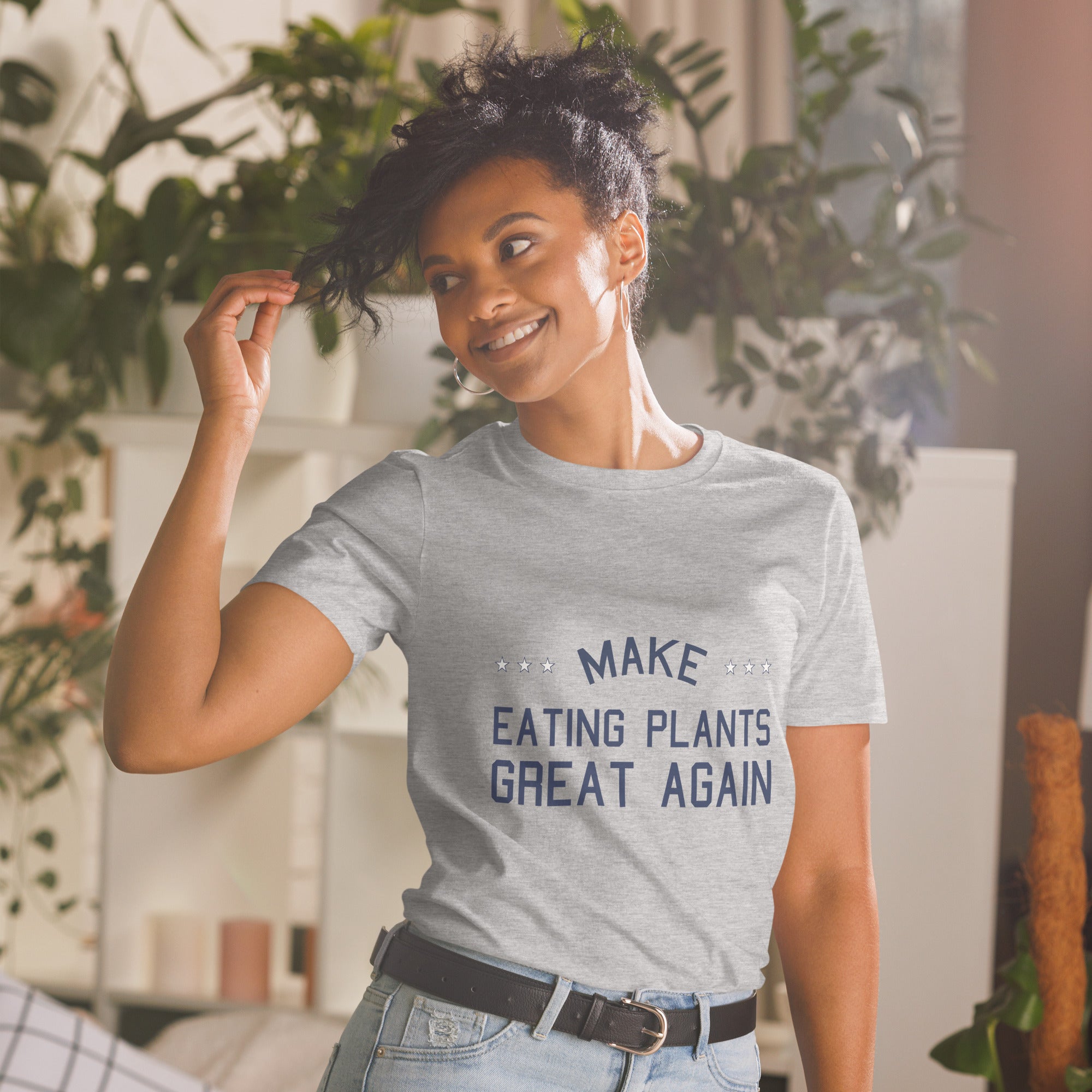 MAKE EATING PLANTS GREAT AGAIN UNISEX T-Shirt