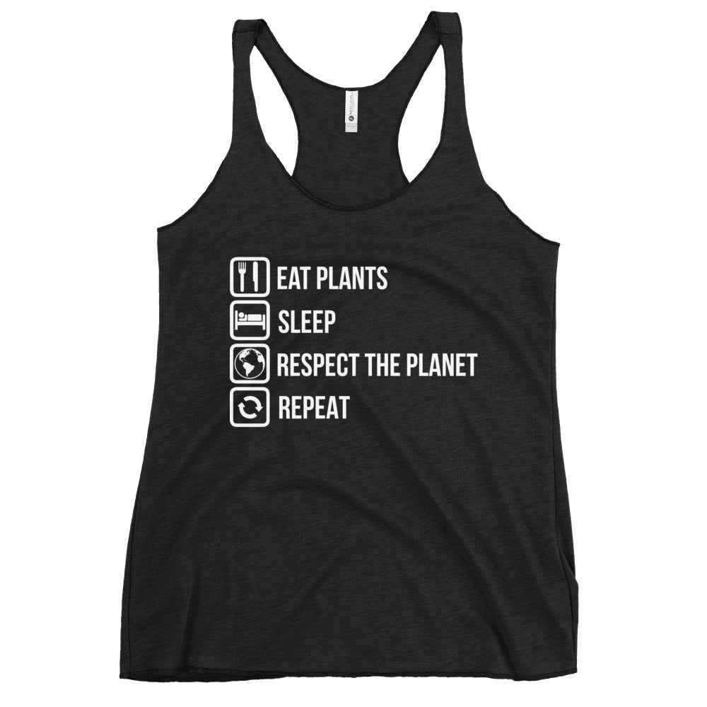 EAT PLANTS SLEEP RESPECT PLANET Women's Tank