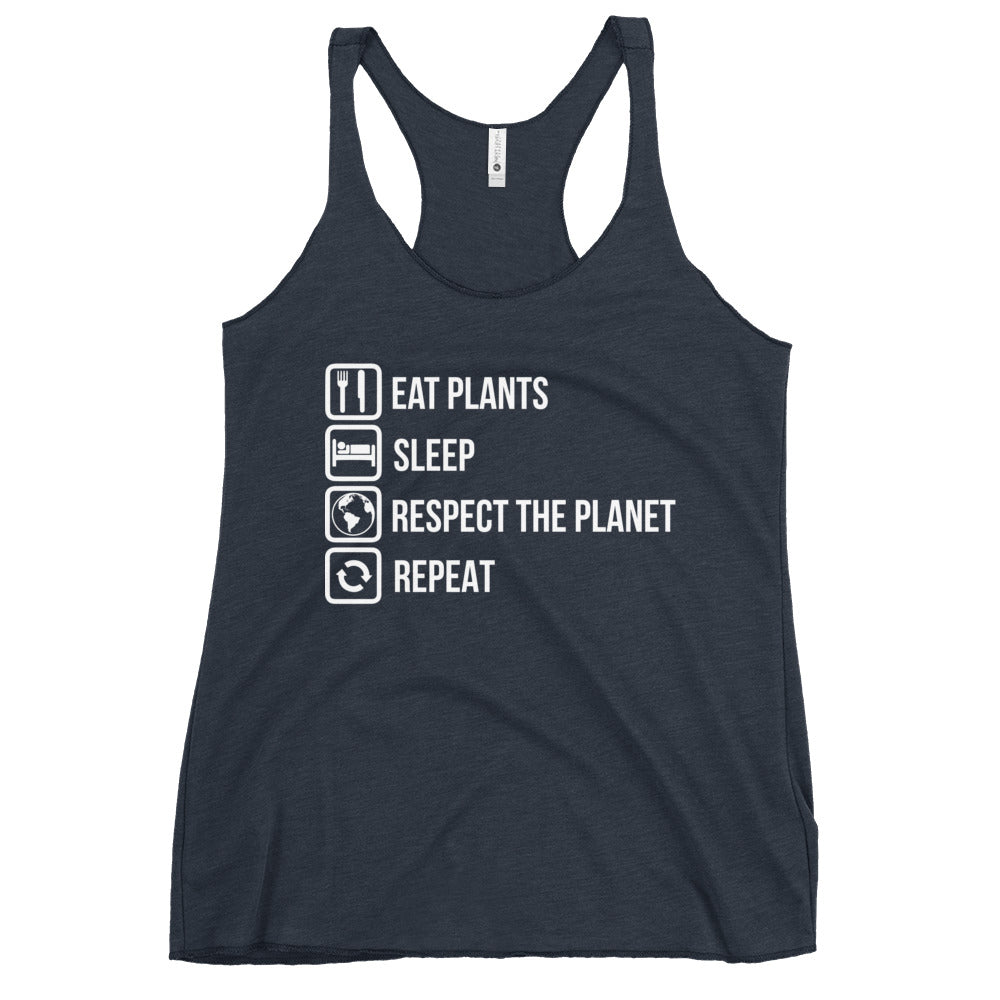 EAT PLANTS SLEEP RESPECT PLANET Women's Tank