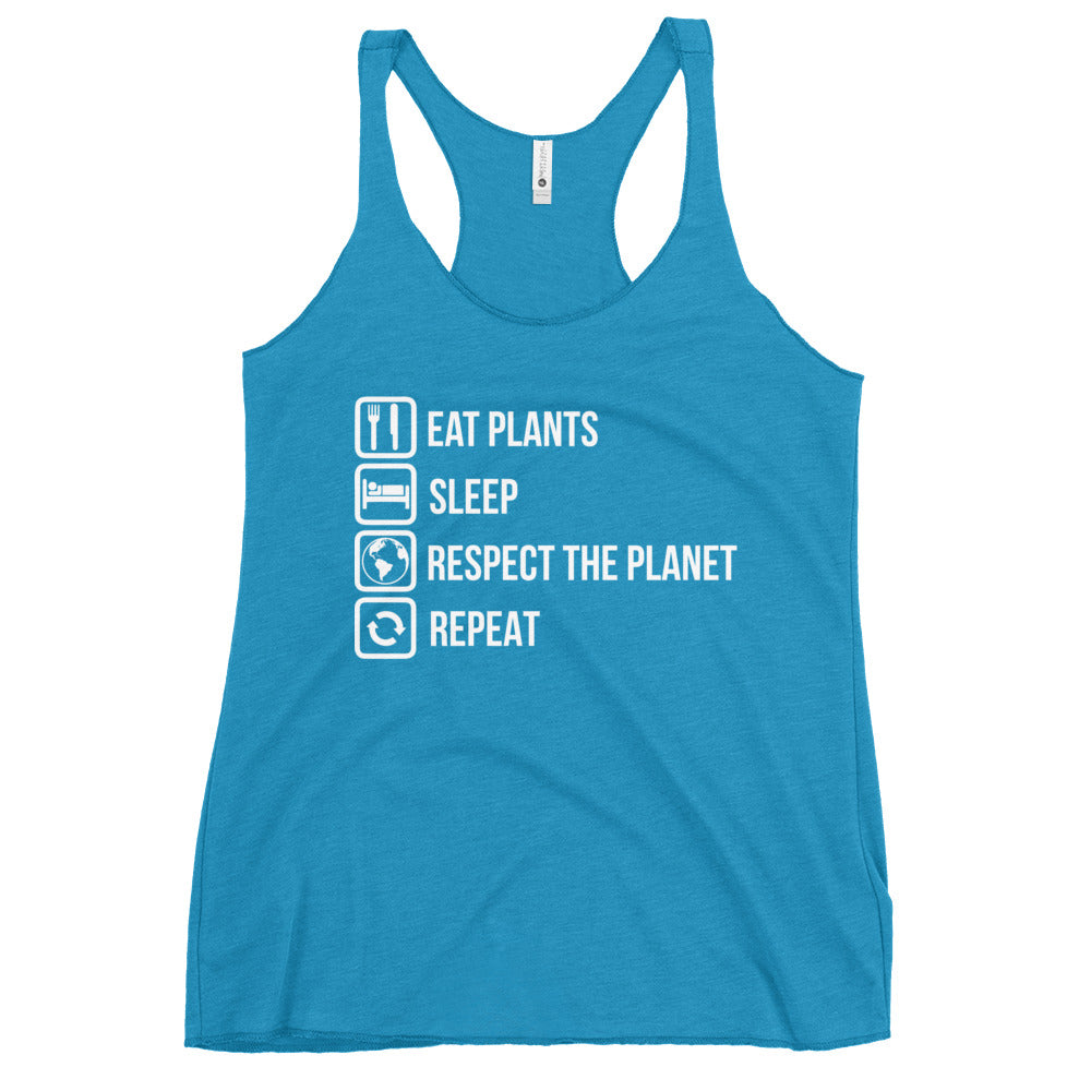 EAT PLANTS SLEEP RESPECT PLANET Women's Tank