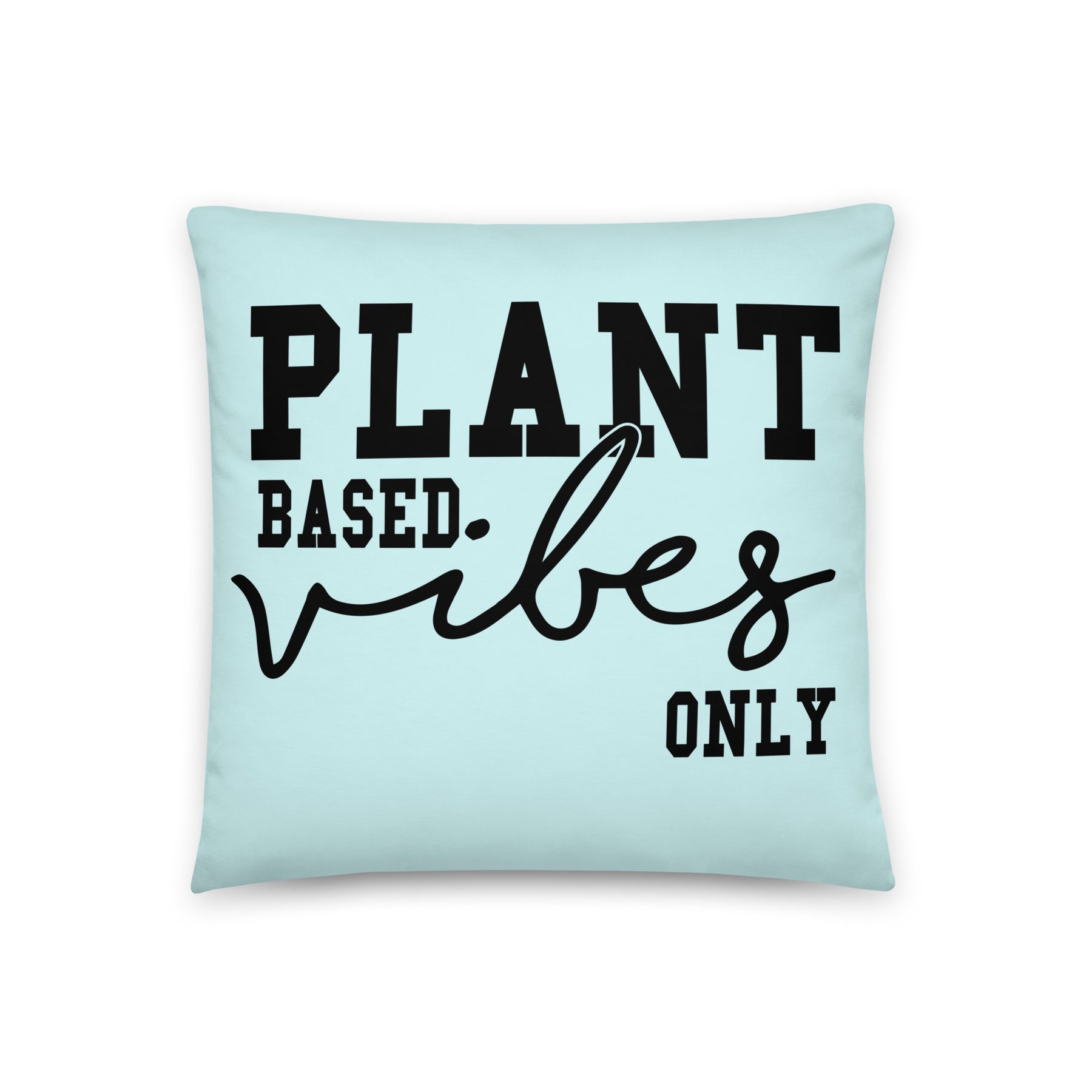 PLANT BASED VIBES Cushion