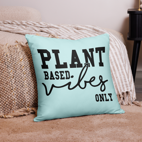 PLANT BASED VIBES Cushion