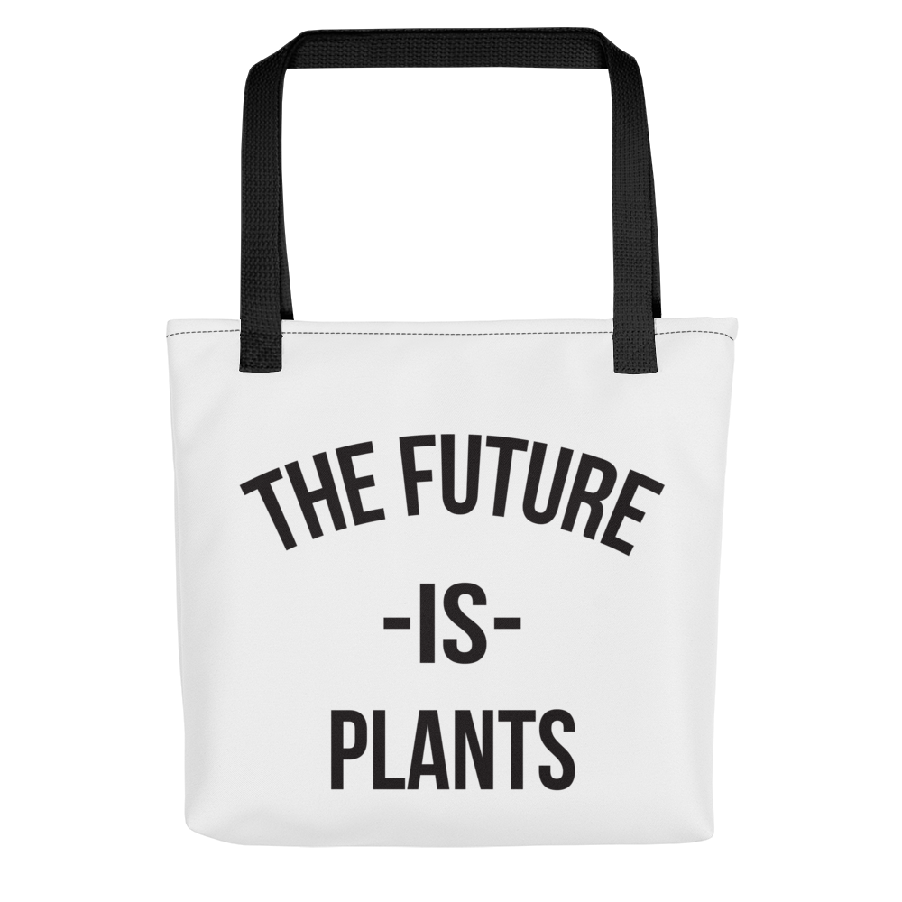 THE FUTURE IS PLANTS Tote bag