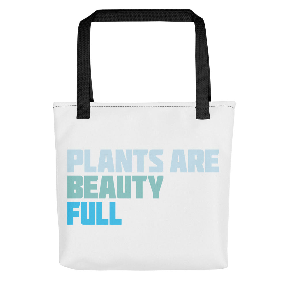 PLANTS ARE BEAUTY-FUL Tote bag