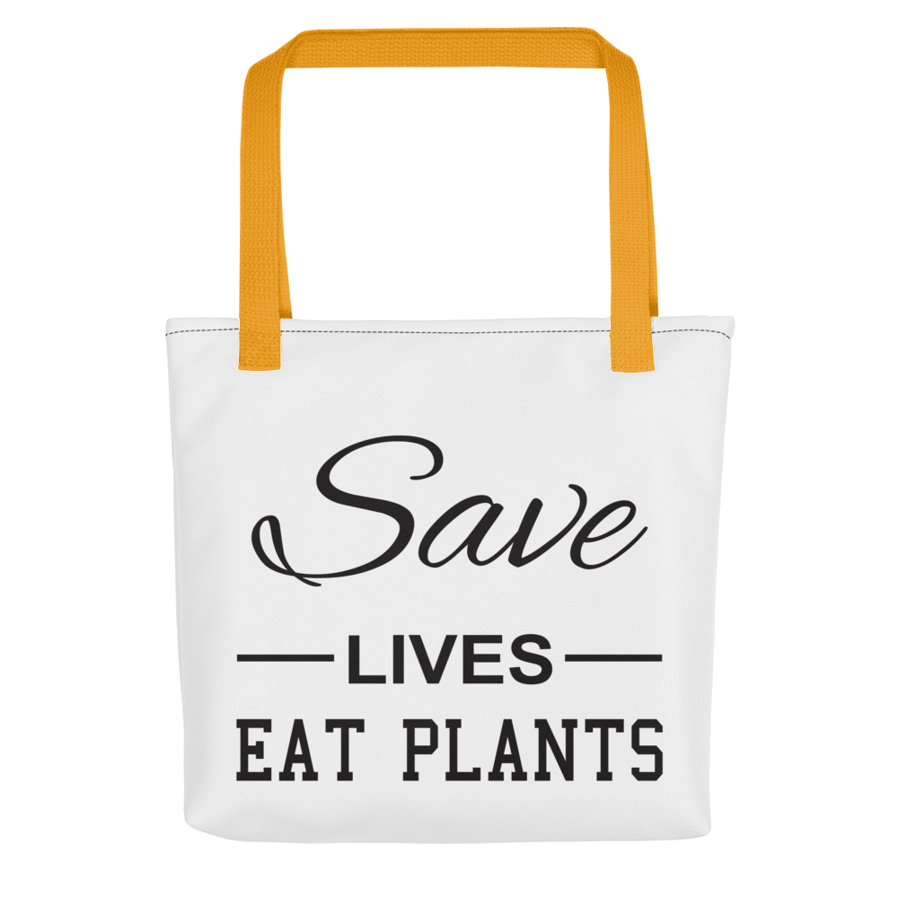 SAVE LIVES EAT PLANTS Tote bag