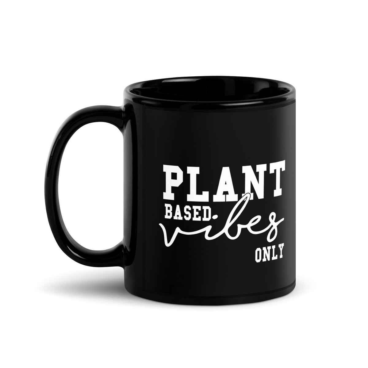 PLANT BASED VIBES Black Glossy Mug