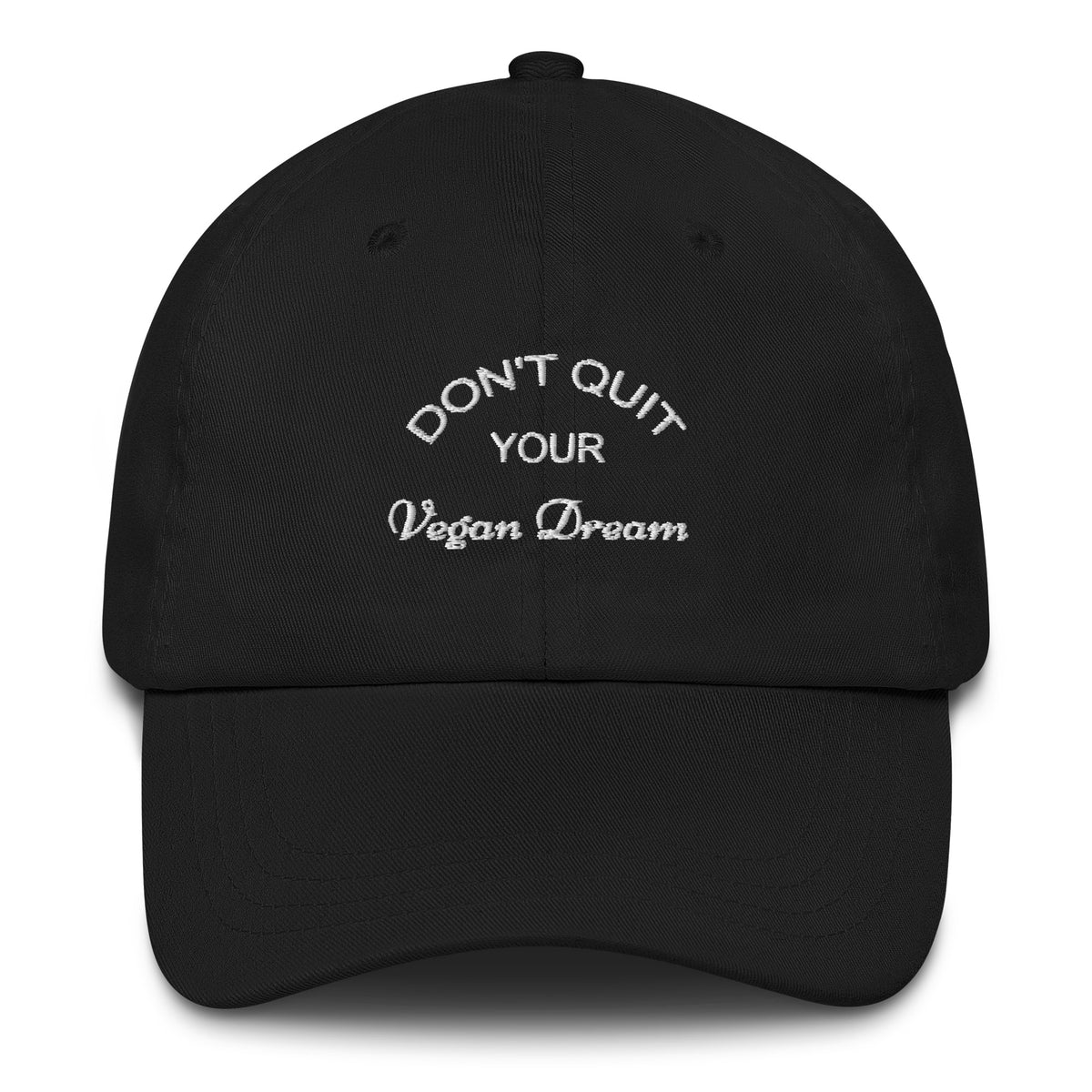 DON'T QUIT YOUR VEGAN DREAM Dad hat