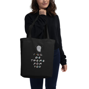 I'LL BE THERE FOR YOU... MANGO Eco Tote Bag