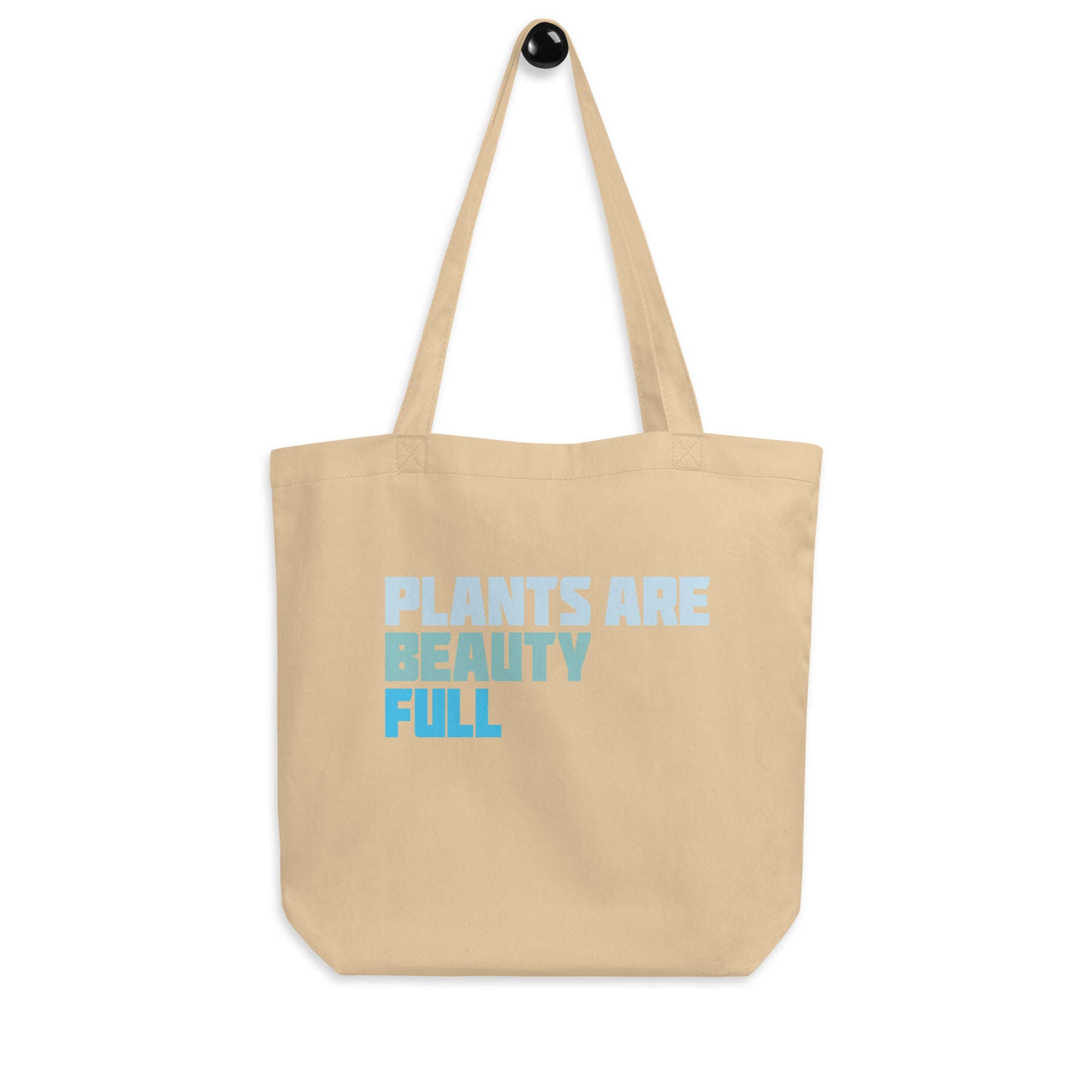 PLANTS ARE BEAUTY-FUL Eco Tote Bag