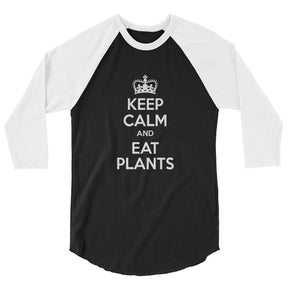 KEEP CALM AND EAT PLANTS raglan shirt