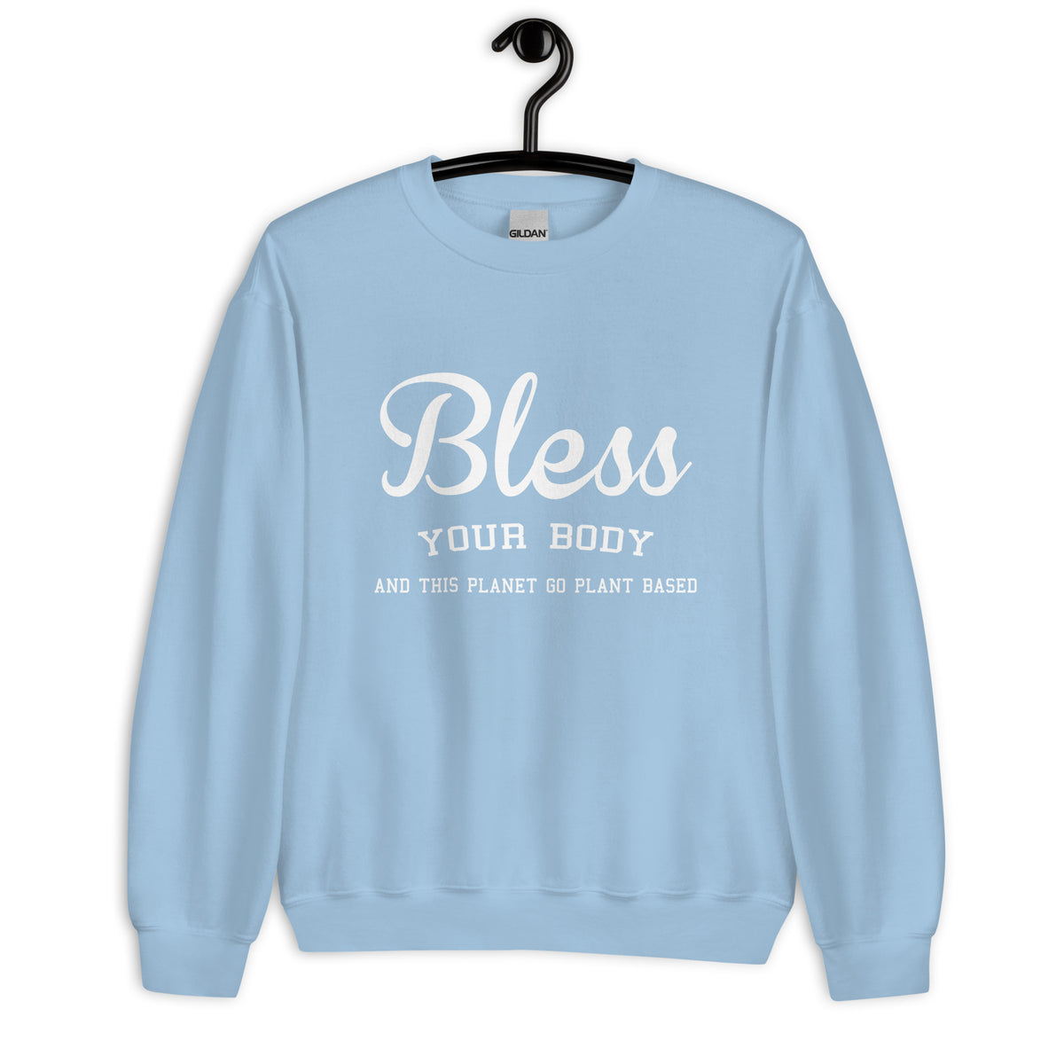 BLESS YOUR BODY Sweatshirt