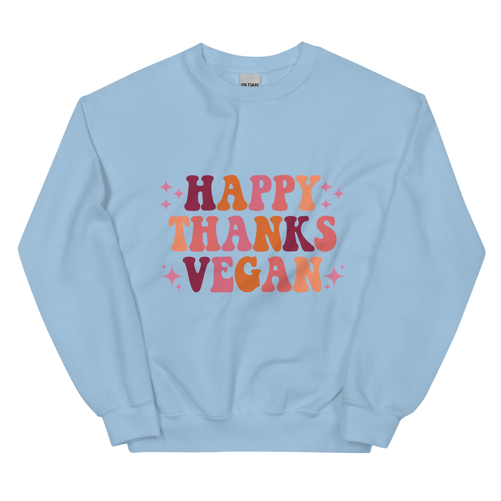 HAPPY THANKS VEGAN Unisex Sweatshirt