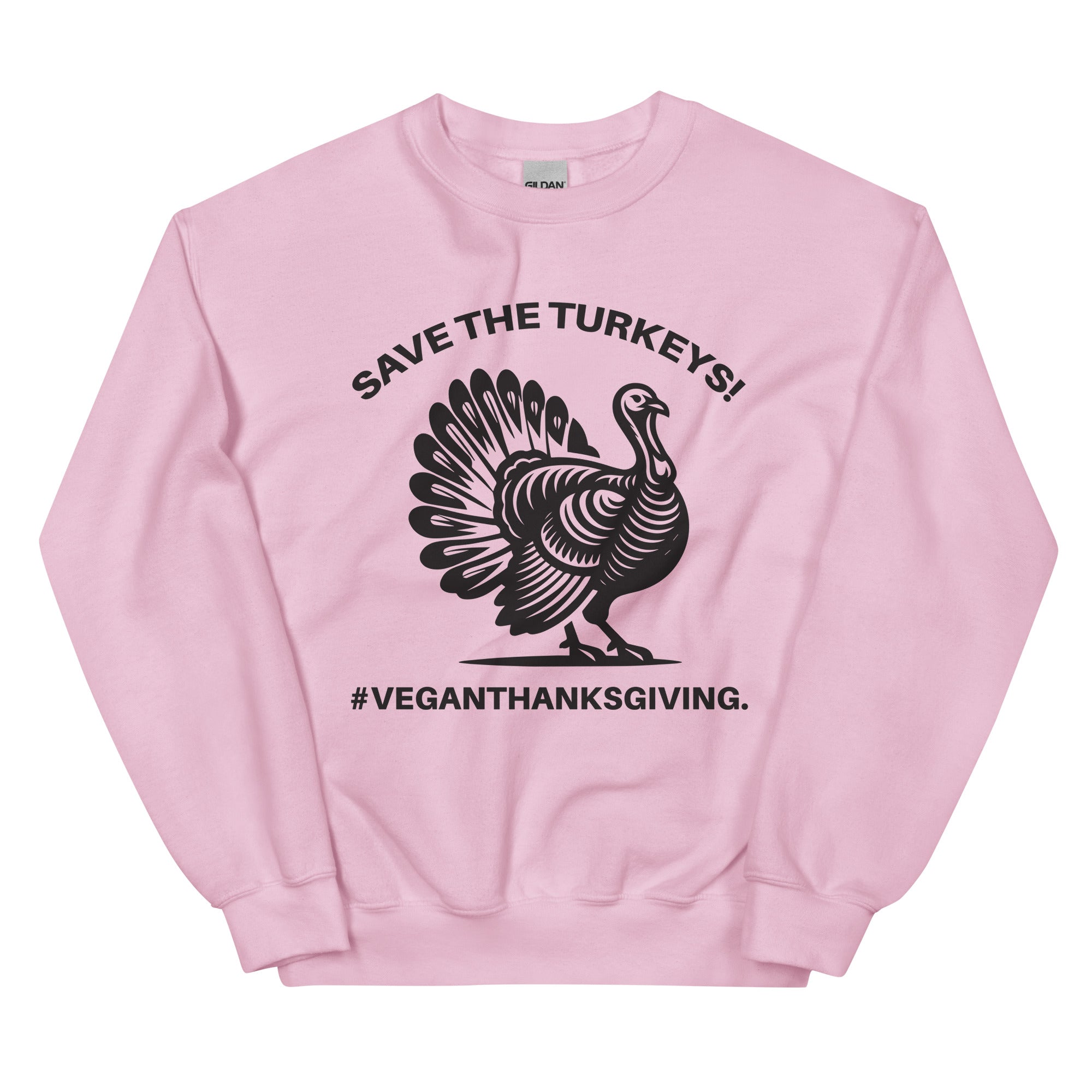 SAVE THE TURKEYS Unisex Sweatshirt