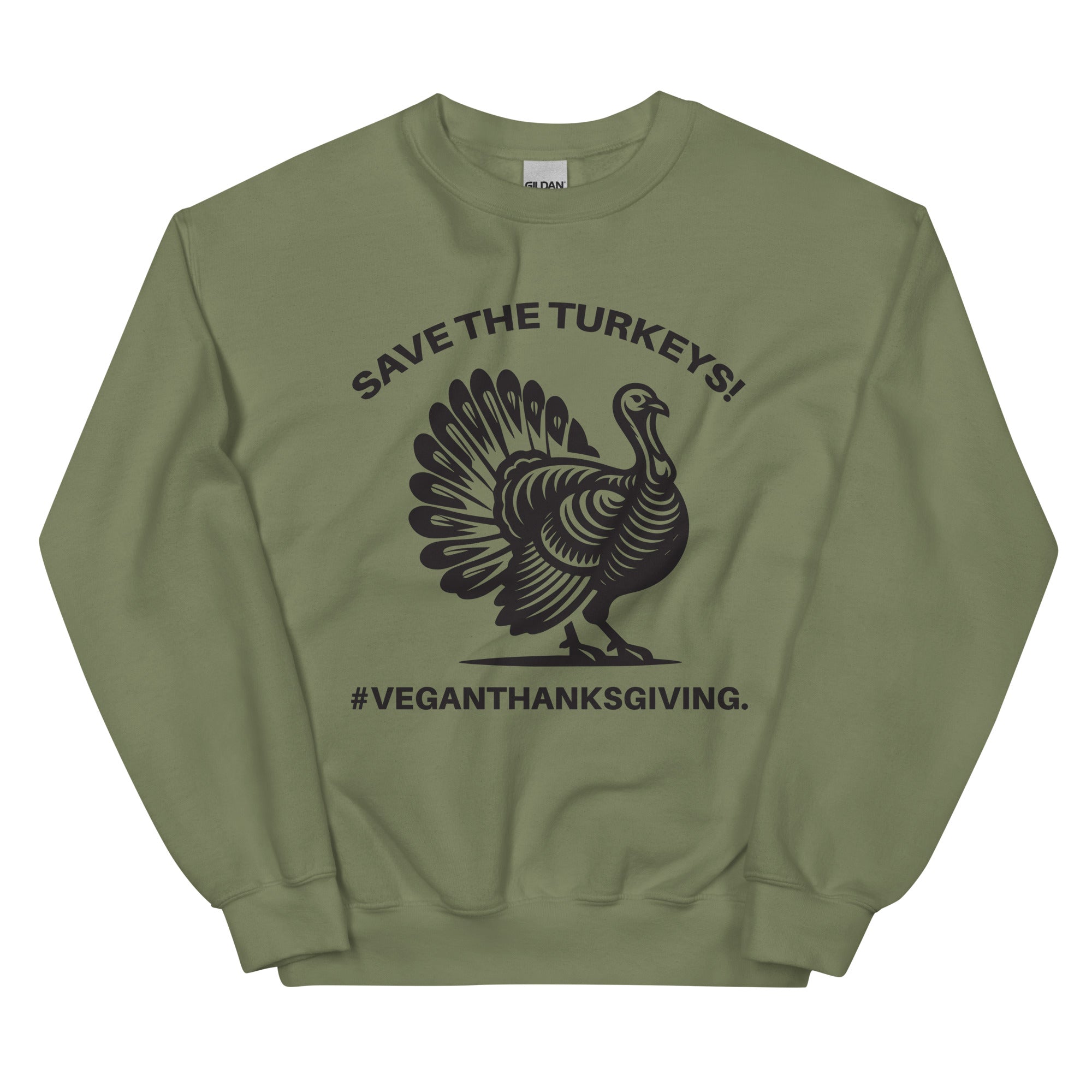 SAVE THE TURKEYS Unisex Sweatshirt