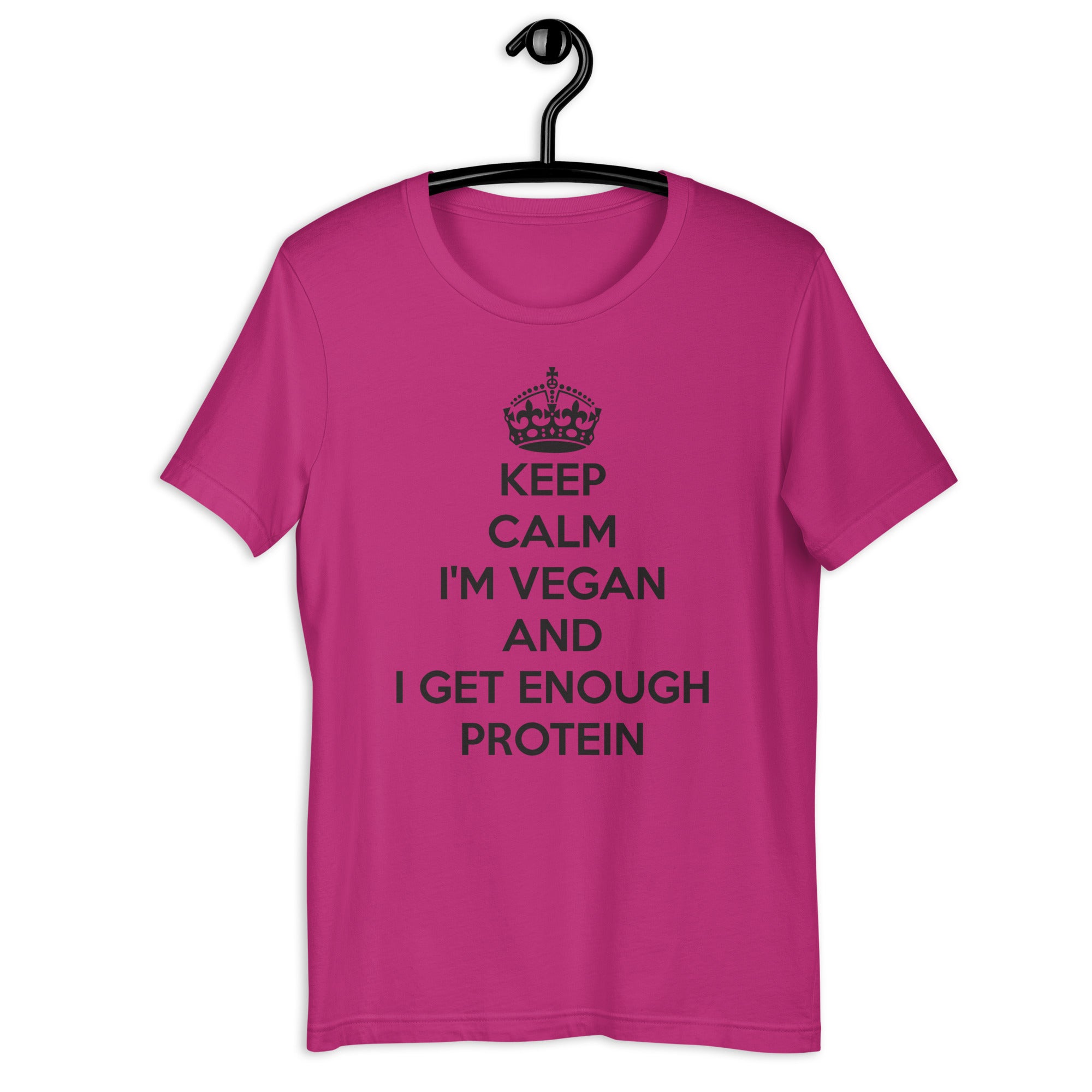 KEEP CALM I GET ENOUGH PROTEIN Unisex t-shirt