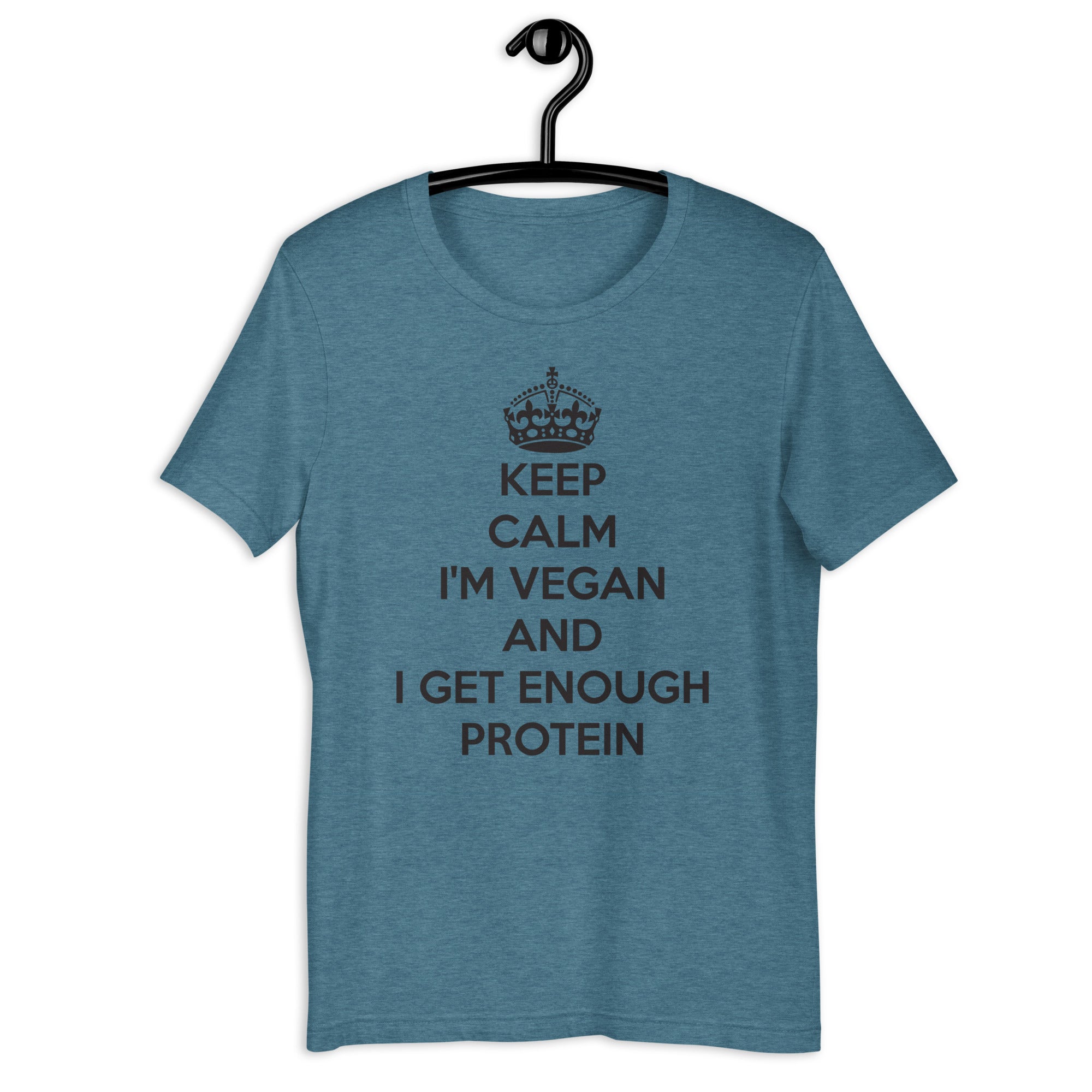 KEEP CALM I GET ENOUGH PROTEIN Unisex t-shirt