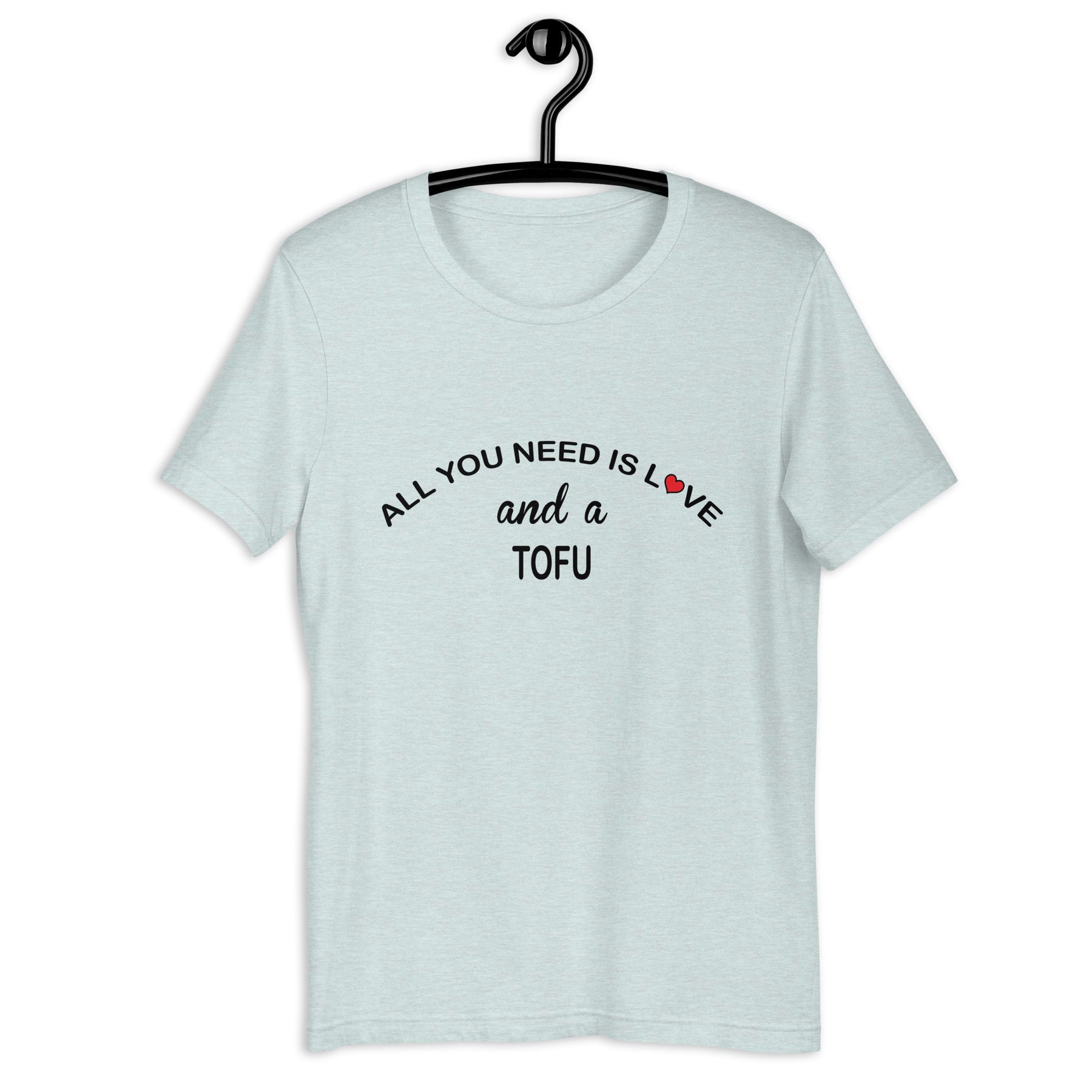 ALL YOU NEED IS LOVE...TOFU Colored t-shirt