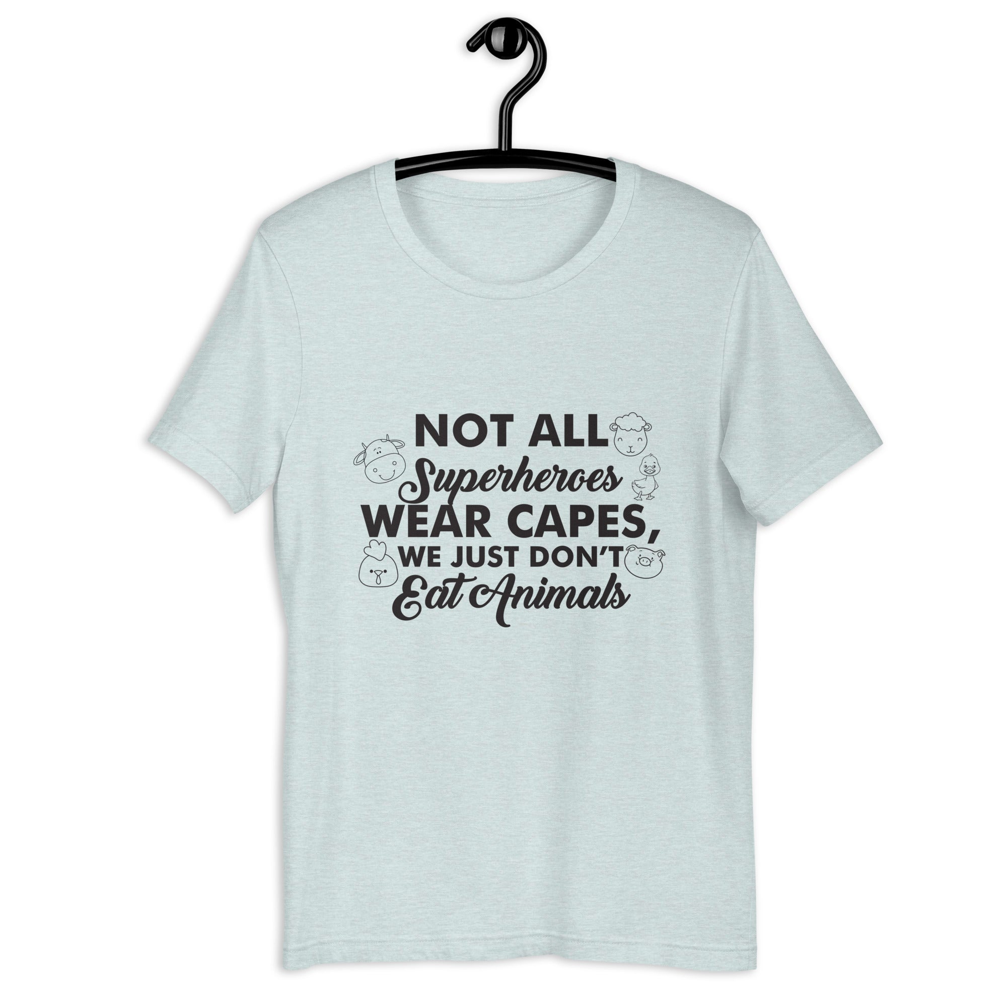 NOT ALL SUPER HEROES UNISEX T-SHIRT