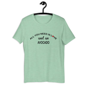 ALL YOU NEED IS LOVE...AVOCADO Colored t-shirt