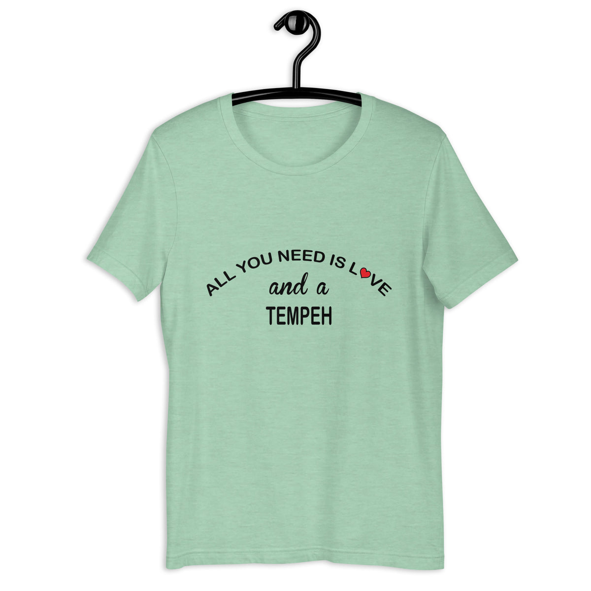 ALL YOU NEED IS LOVE..TEMPEH Colored t-shirt