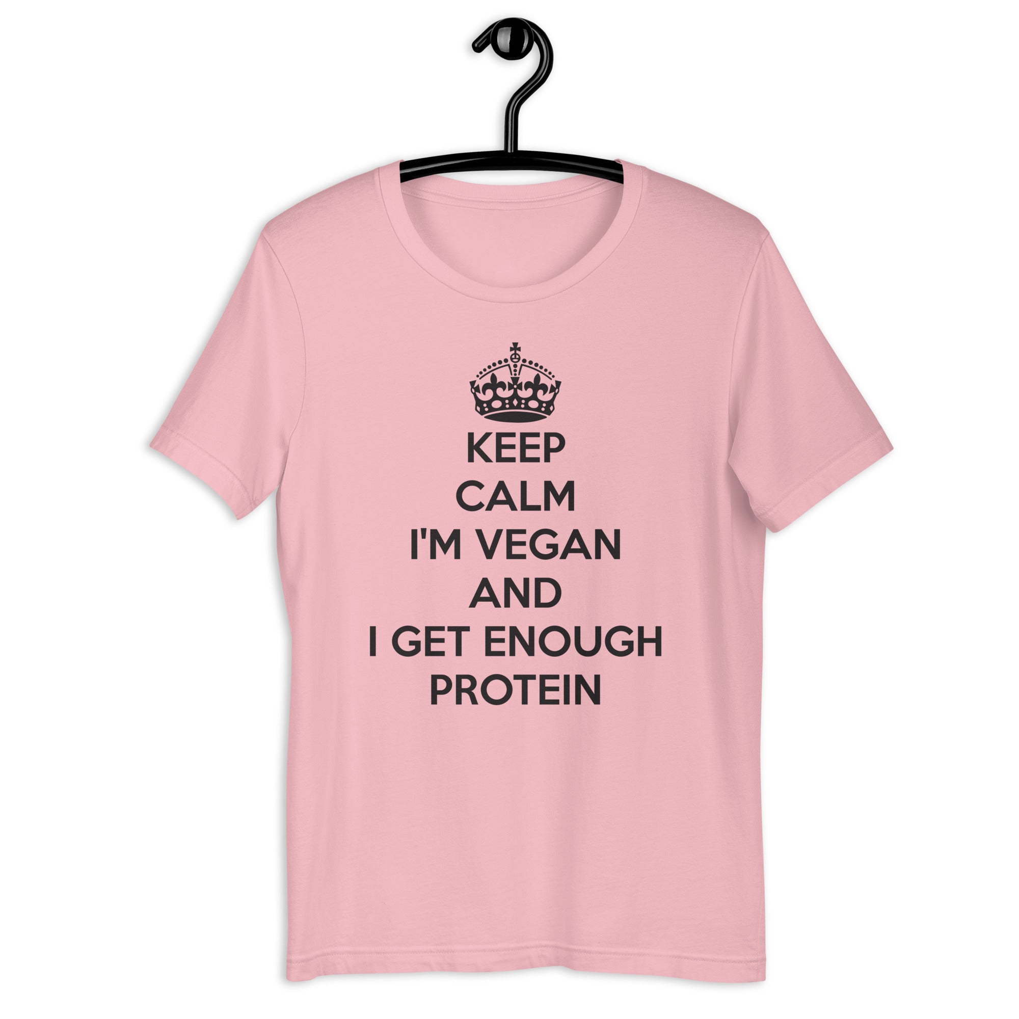 KEEP CALM I GET ENOUGH PROTEIN Unisex t-shirt