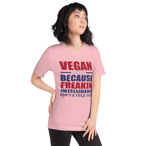 FREAKIN' INTELLIGENT VEGAN Colored t-shirt