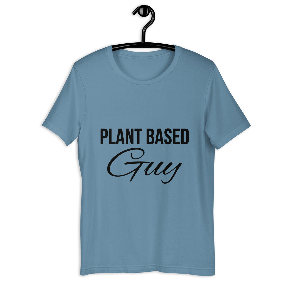 PLANT BASED GUY t-shirt