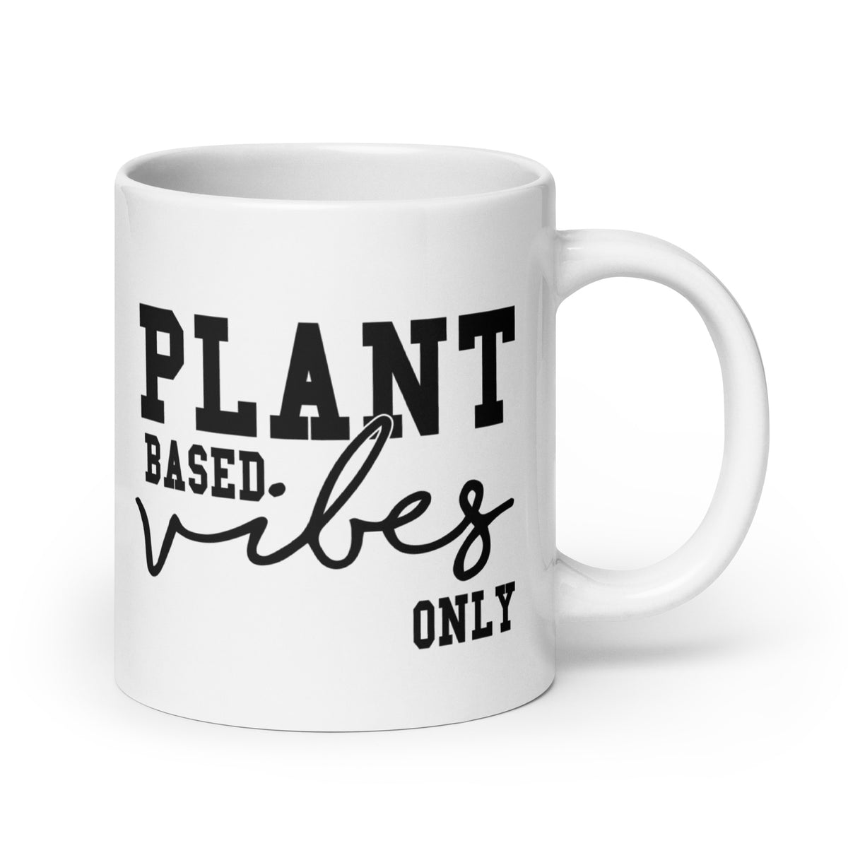 PLANT BASED VIBES White glossy mug