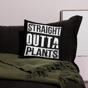 STRAIGHT OUTTA PLANTS Cushion