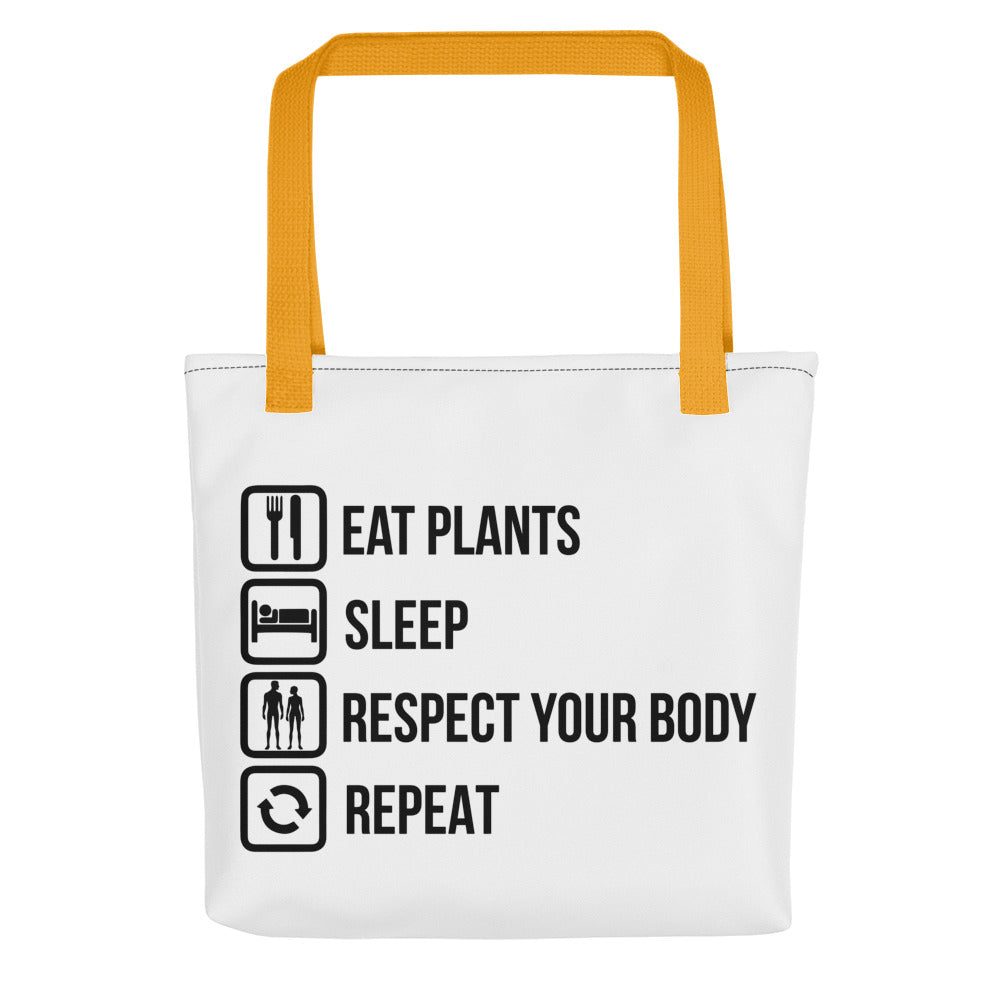 EAT PLANTS RESPCET YOUR BODY REPEAT Tote bag