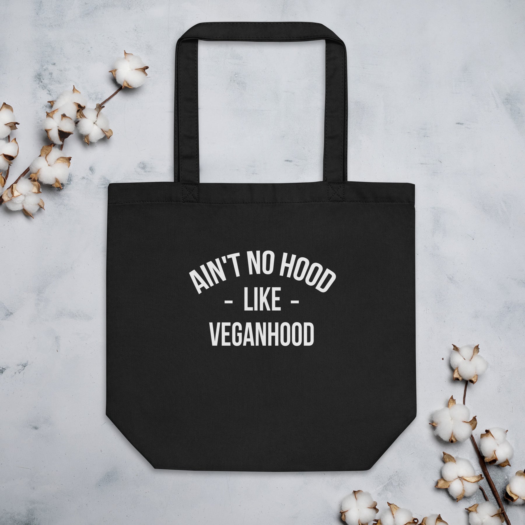 AIN'T NO HOOD LIKE VEGANHOOD Eco Tote Bag