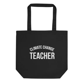 CLIMATE CHANGE TEACHER Eco Tote Bag