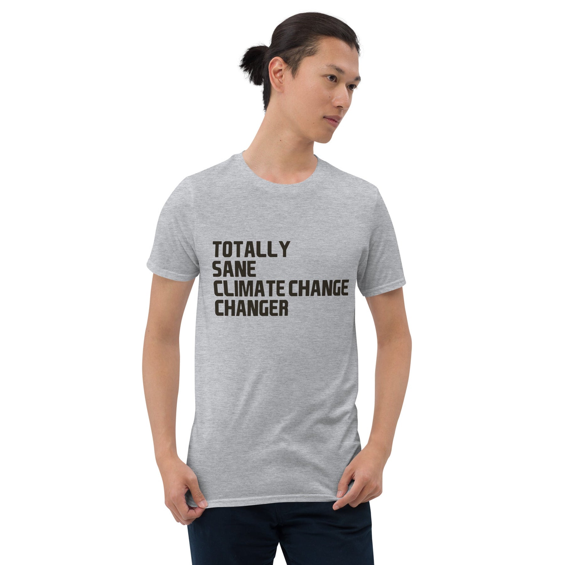 TOTALLY SANE CLIMATE CHANGER Short-Sleeve T-Shirt