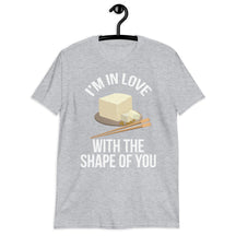I'M IN LOVE WITH SHAPE OF YOU...TOFU Short-Sleeve  T-Shirt