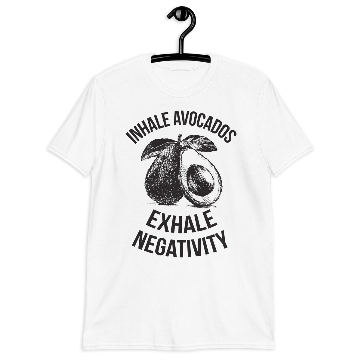 INHALE AVOCADO EXHALE NEGATIVITY Short-Sleeve T-Shirt