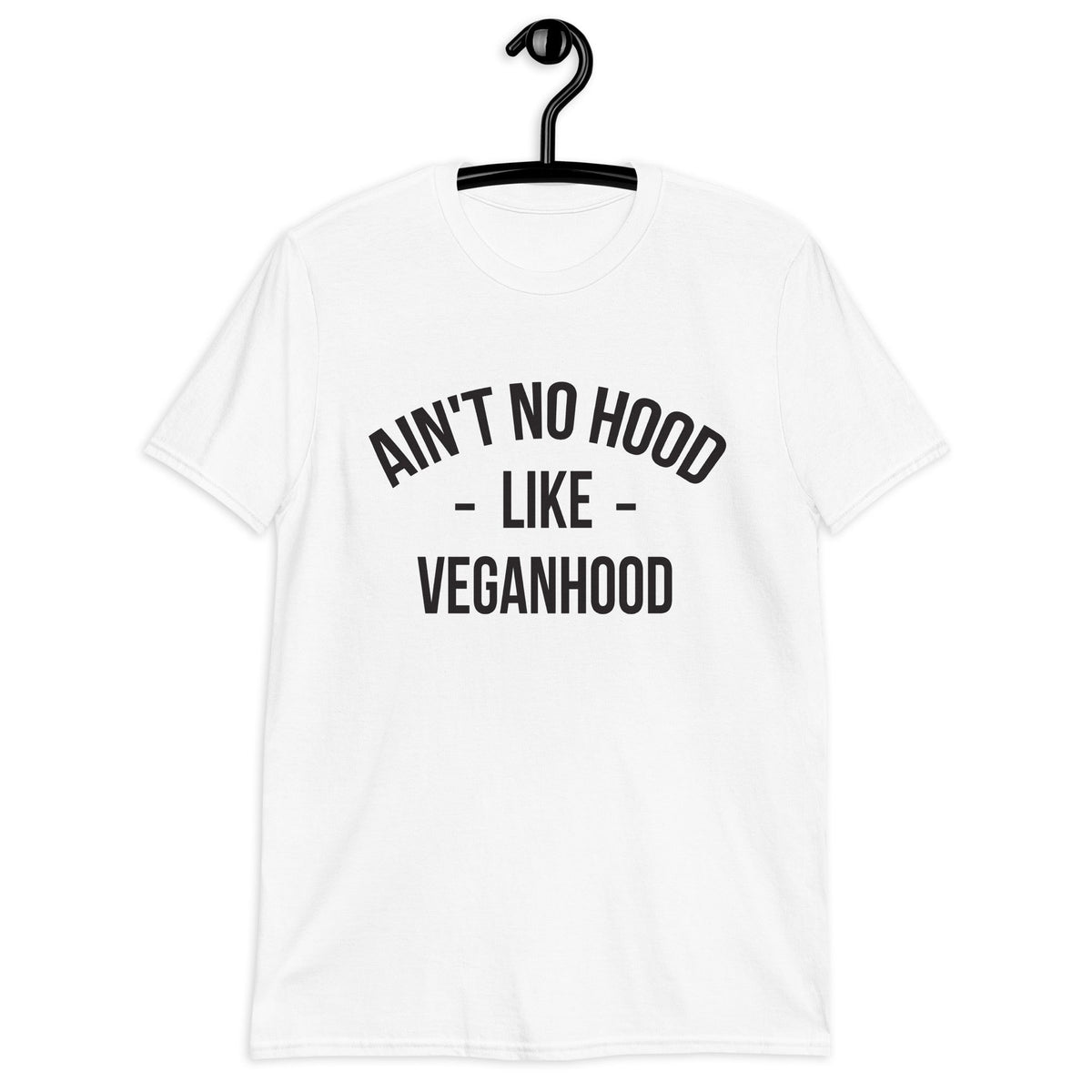 AIN'T NO HOOD LIKE VEGANHOOD Short-Sleeve T-Shirt
